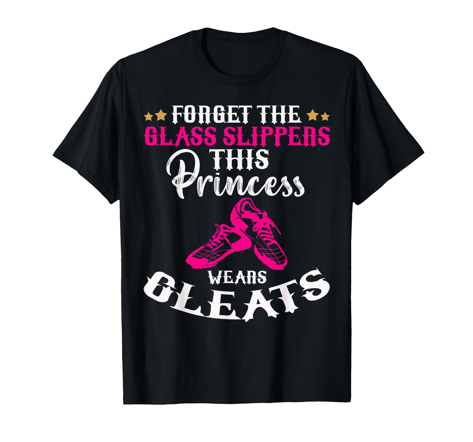Forget Glass Slippers This Princess T-Shirt - Custom Art Print for Adults - T-Shirt, Sweatshirt, Hoodie