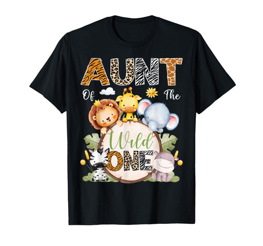 Aunt Wild One 1St Birthday Safari Jungle T-Shirt - Minimalist Print Unisex - T-Shirt, Sweatshirt, Hoodie