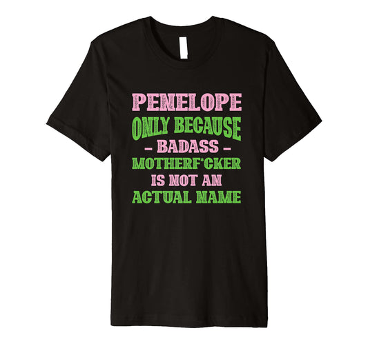 Badass Penelope Name Unique T-Shirt - Aesthetic Graphic for Adults - T-Shirt, Sweatshirt, Hoodie