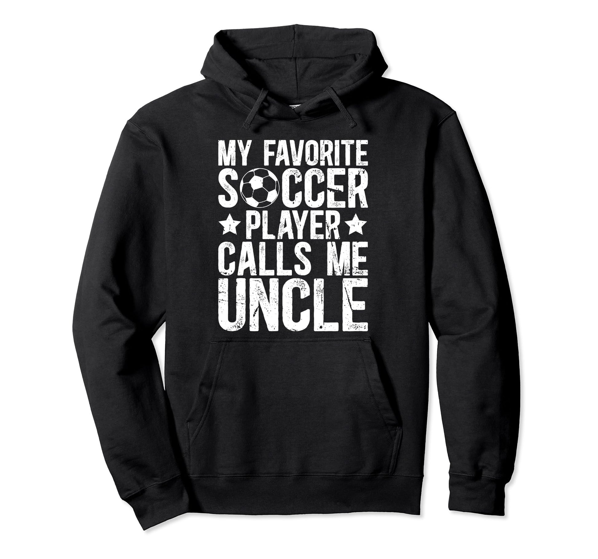 My Favorite Soccer Player Uncle Soccer Hoodie - Graphic Print Men Women - T-Shirt, Sweatshirt, Hoodie
