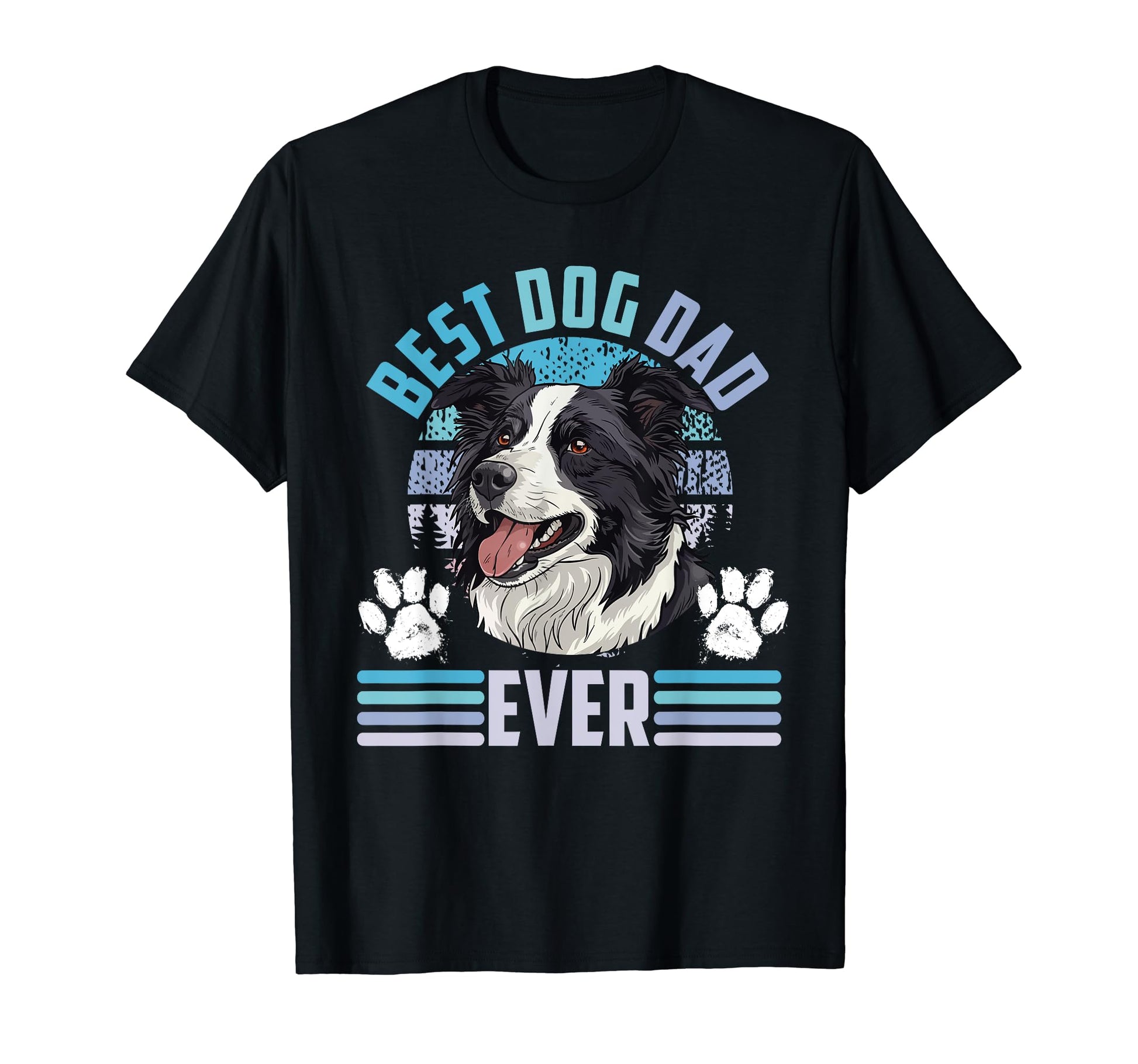 Border Collie Best Dog Dad Ever Owner T-Shirt - Unique Graphic for Adults - T-Shirt, Sweatshirt, Hoodie