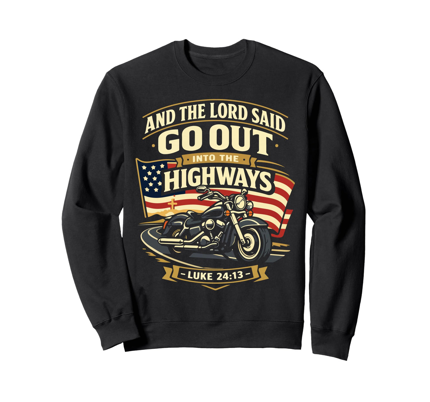 Christian Motorcycle Biker And Sweatshirt - Streetwear Style for Adults - T-Shirt, Sweatshirt, Hoodie