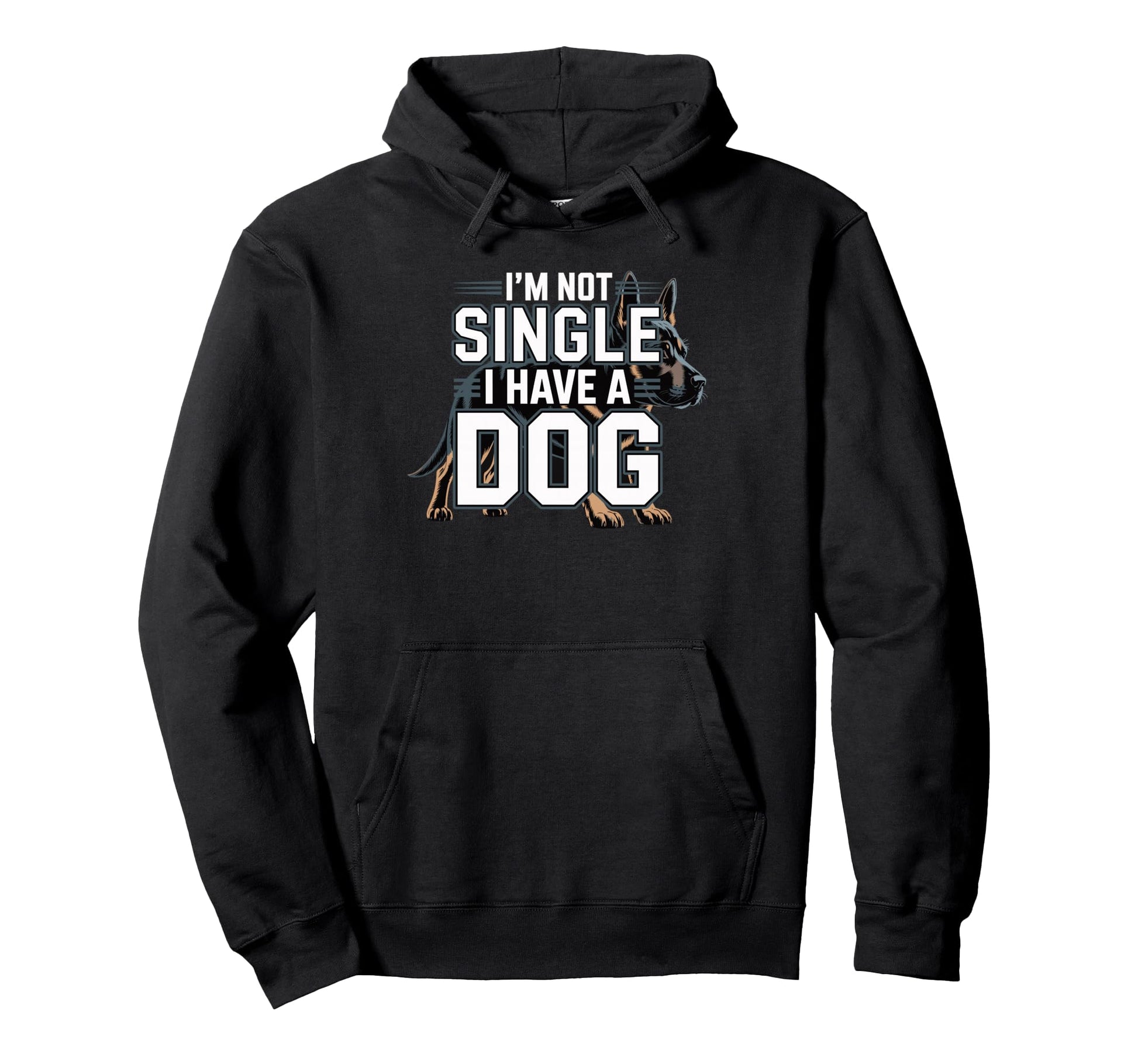 Im Not Single I Have Dog Funny Dog Lover Hoodie - Trendy Graphic Unisex - T-Shirt, Sweatshirt, Hoodie