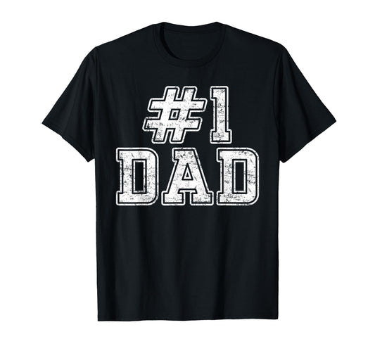 1 Dad Best Dad Fathers Day Number One T-Shirt - Novelty Apparel Men Women - T-Shirt, Sweatshirt, Hoodie