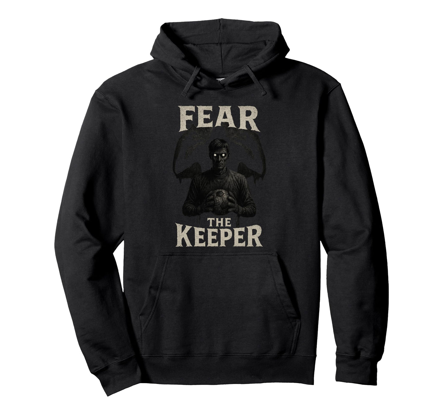 Scary Soccer Goalkeeper Horror Fear Hoodie - Novelty Apparel Men Women - T-Shirt, Sweatshirt, Hoodie