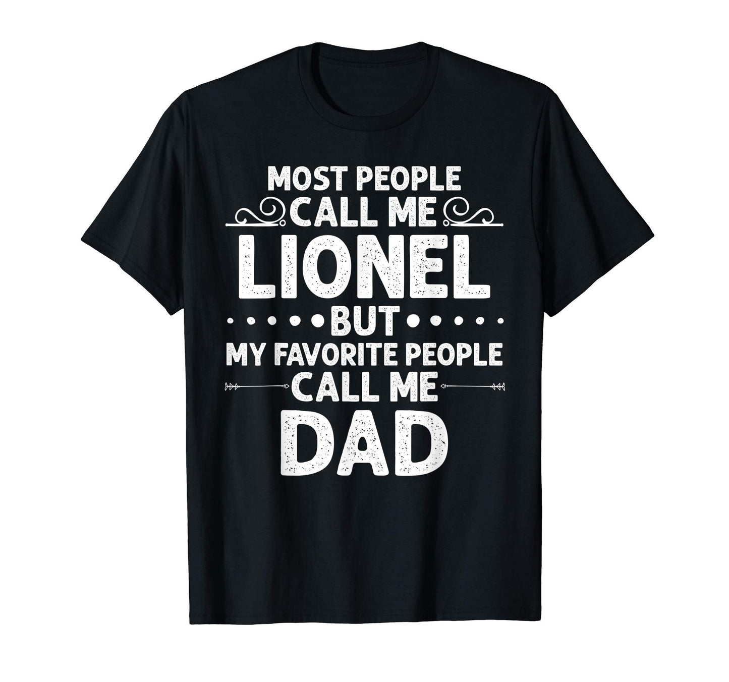 Lionel Gift Name Funny Fathers Day T-Shirt - Minimalist Print Unisex - T-Shirt, Sweatshirt, Hoodie