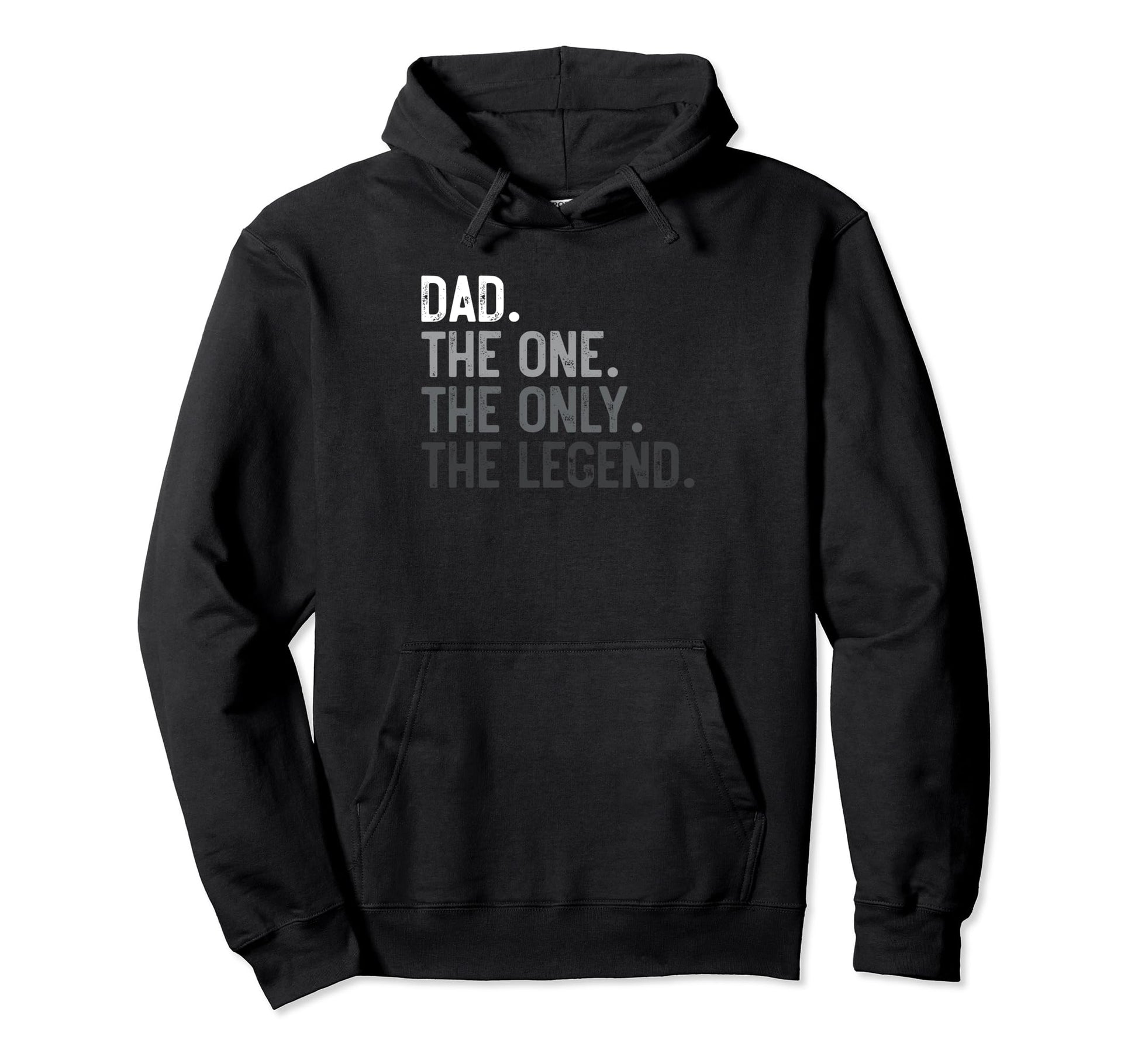 Dad One Only Legend Funny Dad Fathers Day Hoodie - Streetwear Style Unisex - T-Shirt, Sweatshirt, Hoodie