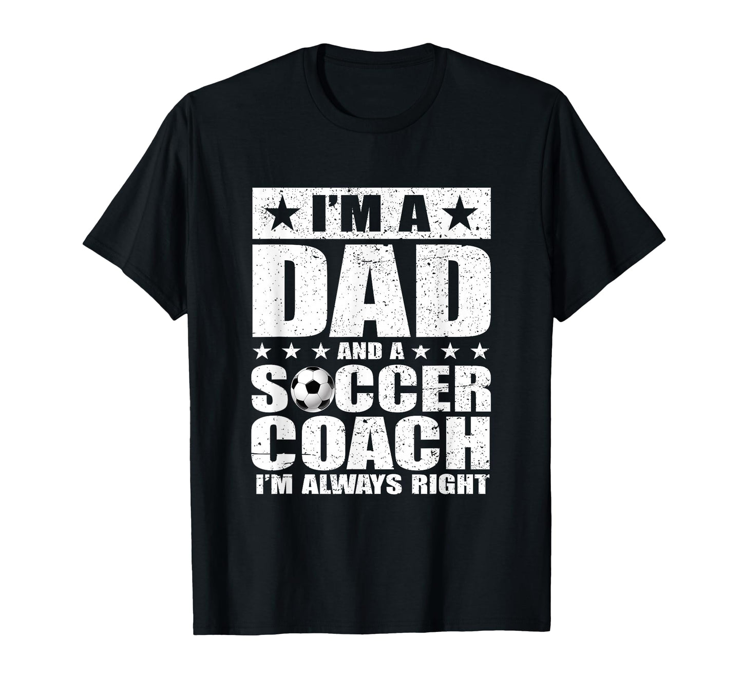Dad Soccer Coach Fathers Day Shirts T-Shirt - Fun Novelty Design Men Women - T-Shirt, Sweatshirt, Hoodie