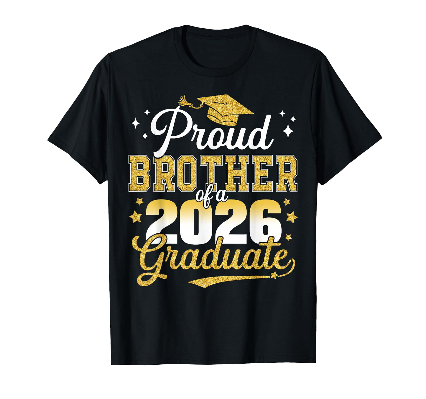 Proud Brother Class 2026 Graduate Senior T-Shirt - Graphic Print Unisex - T-Shirt, Sweatshirt, Hoodie