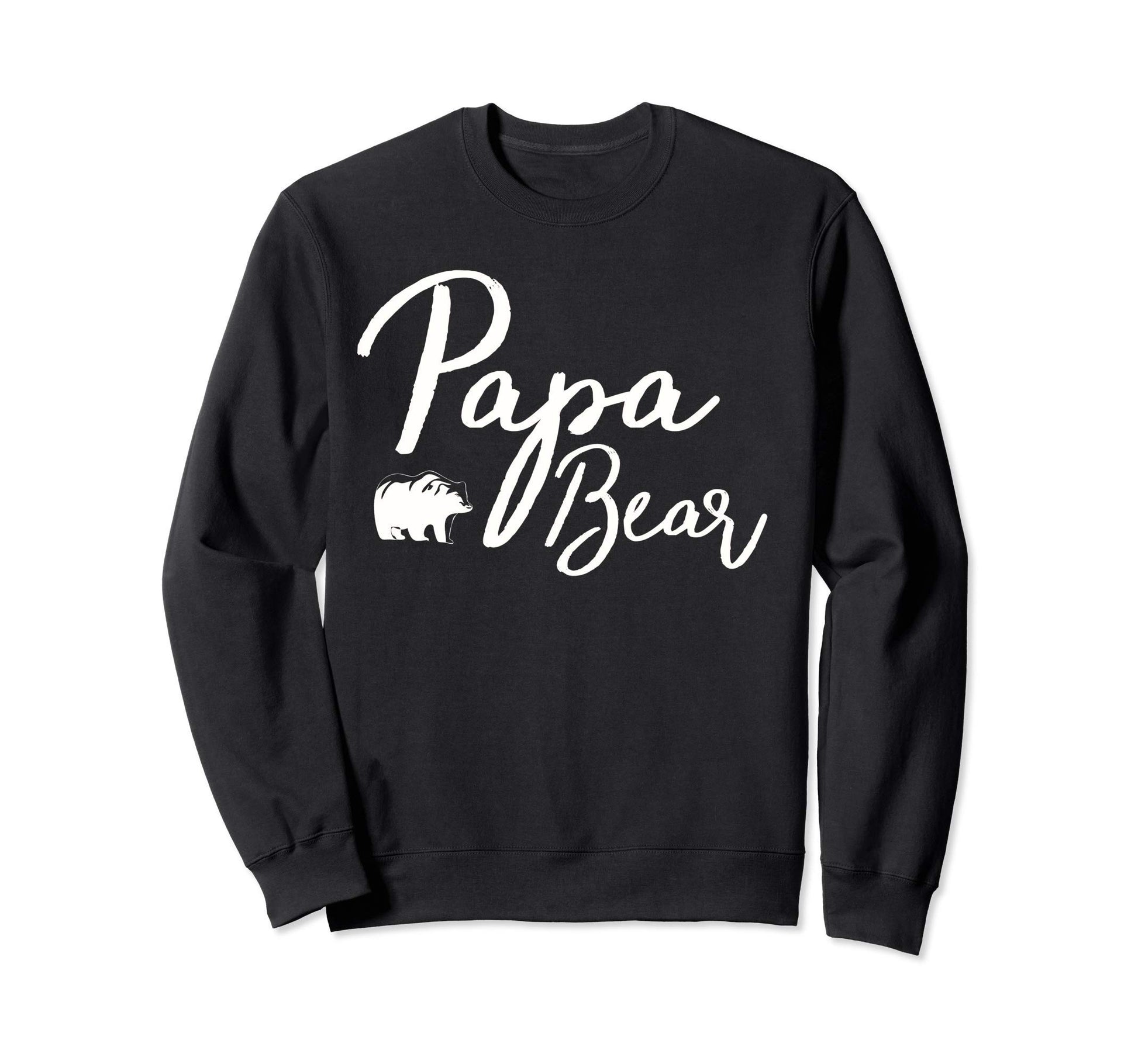 Papa Bear Fathers Day Gift Dad Sweatshirt - Trendy Graphic for Adults - T-Shirt, Sweatshirt, Hoodie
