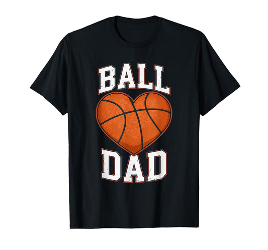Basketball Ball Dad Heart Fathers Day T-Shirt - Trendy Graphic Unisex - T-Shirt, Sweatshirt, Hoodie
