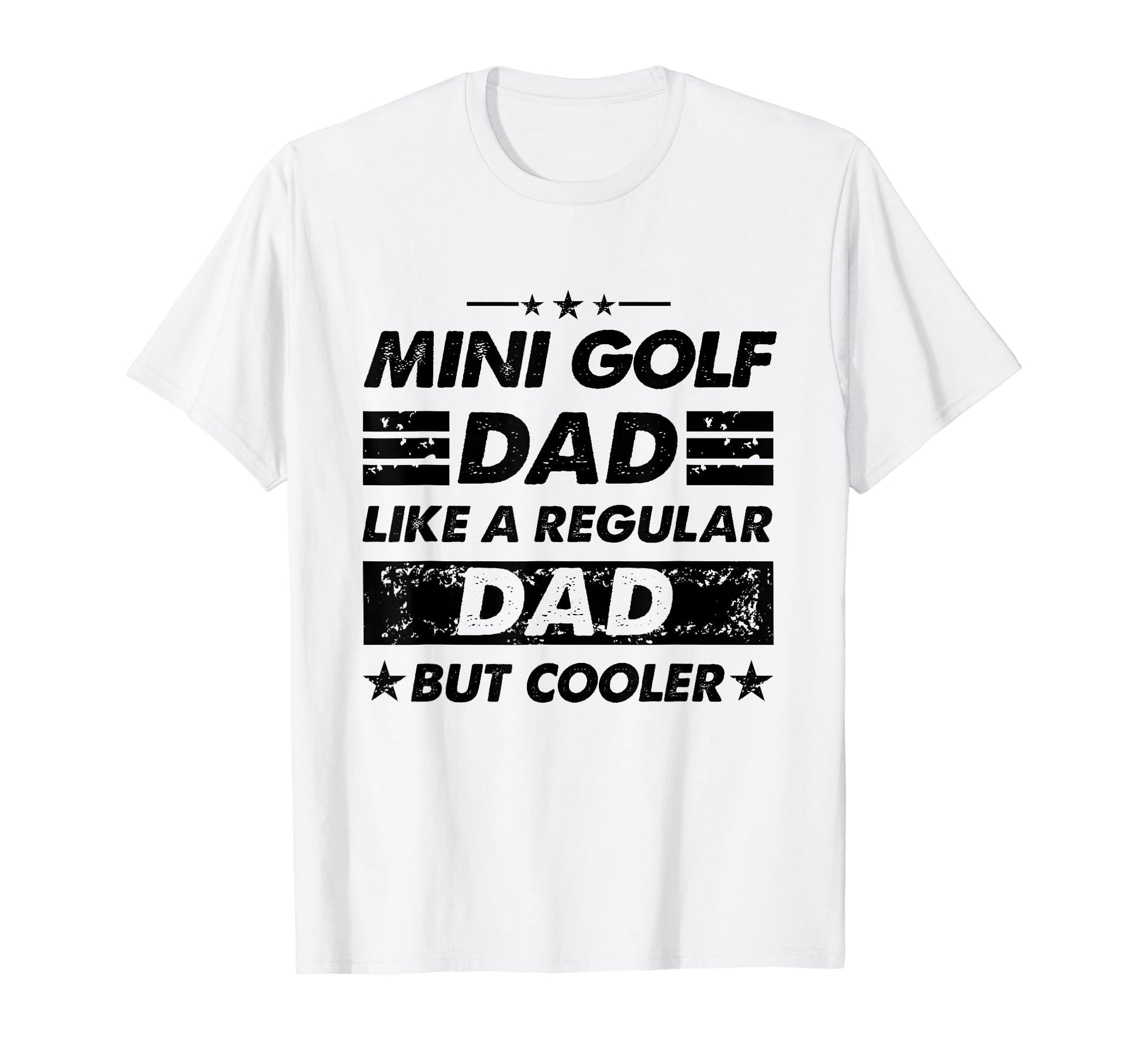 Funny Mini Golf Dad Like Regular Dad T-Shirt - Aesthetic Graphic Unisex - T-Shirt, Sweatshirt, Hoodie