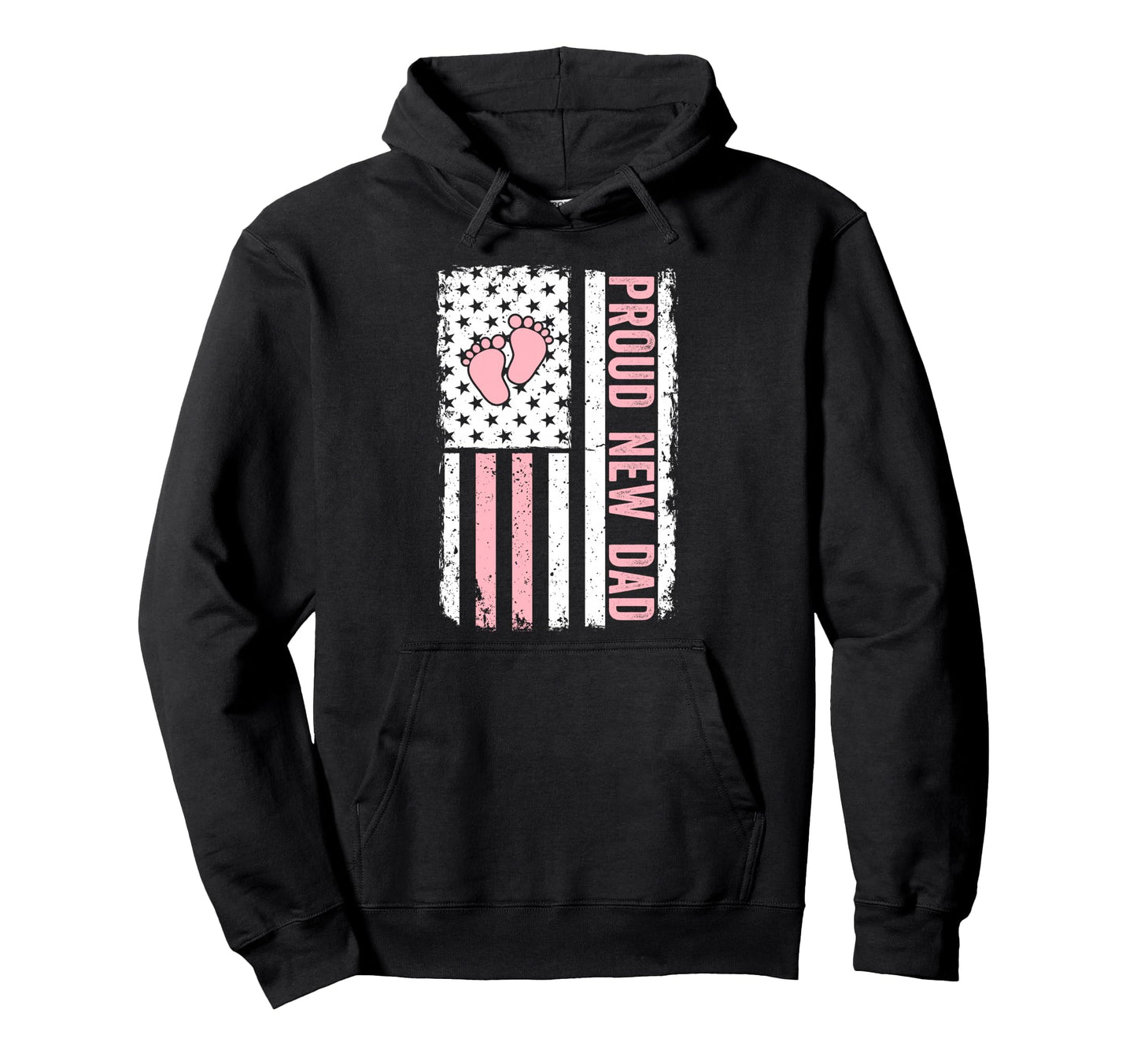 Proud New Dad New Fathers Day Funny Hoodie - Novelty Apparel Men Women - T-Shirt, Sweatshirt, Hoodie