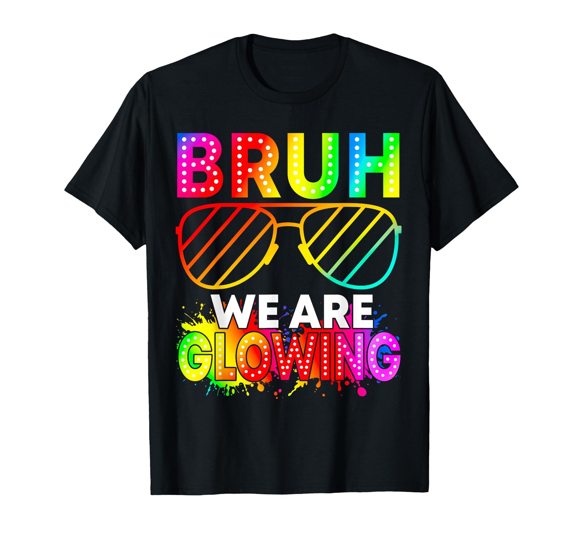 Bruh We Are Glowing My Glowing Era T-Shirt - Unique Graphic for Adults - T-Shirt, Sweatshirt, Hoodie