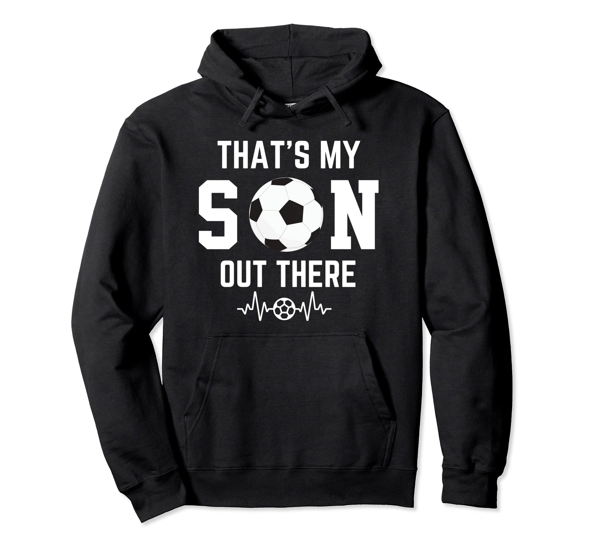 Soccer Mom Thats My Son Out There Hoodie - Streetwear Style Men Women - T-Shirt, Sweatshirt, Hoodie