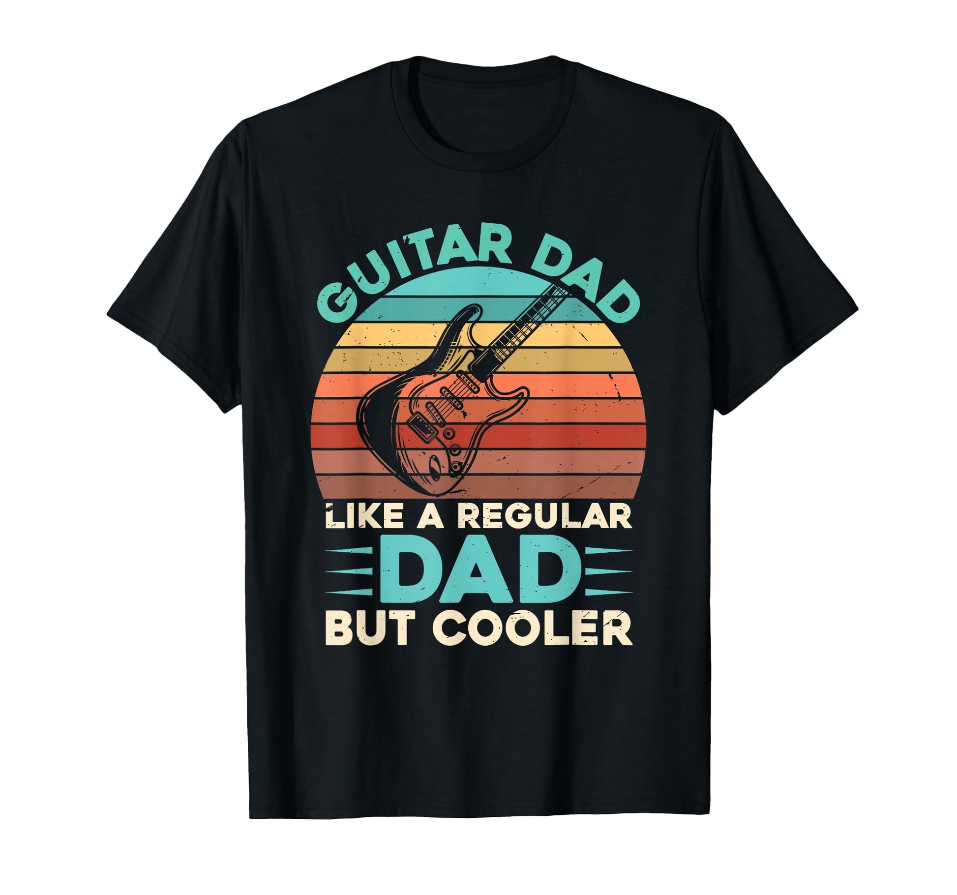 Funny Fathers Day Guitar Dad Like T-Shirt - Streetwear Style for Adults - T-Shirt, Sweatshirt, Hoodie