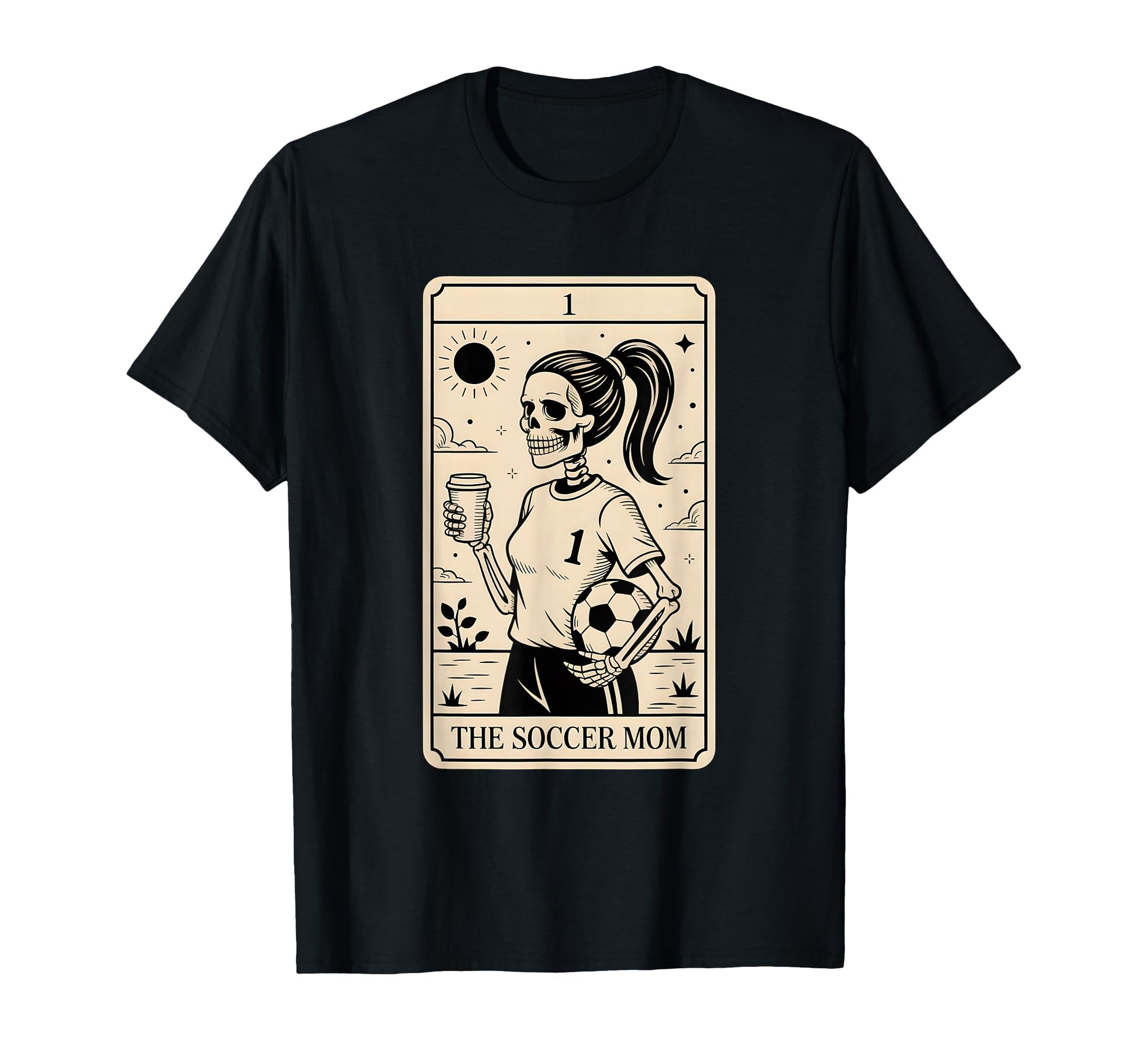 Soccer Mom Tarot Card Soccer Mama T-Shirt - Novelty Apparel Men Women - T-Shirt, Sweatshirt, Hoodie