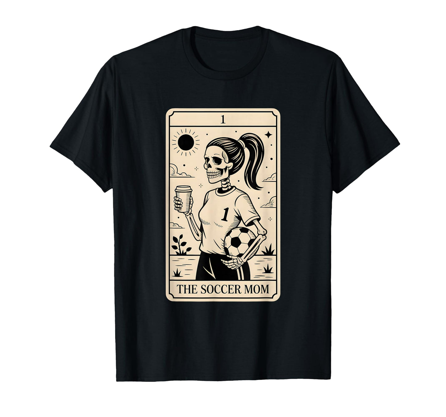Soccer Mom Tarot Card Soccer Mama T-Shirt - Streetwear Style Men Women - T-Shirt, Sweatshirt, Hoodie