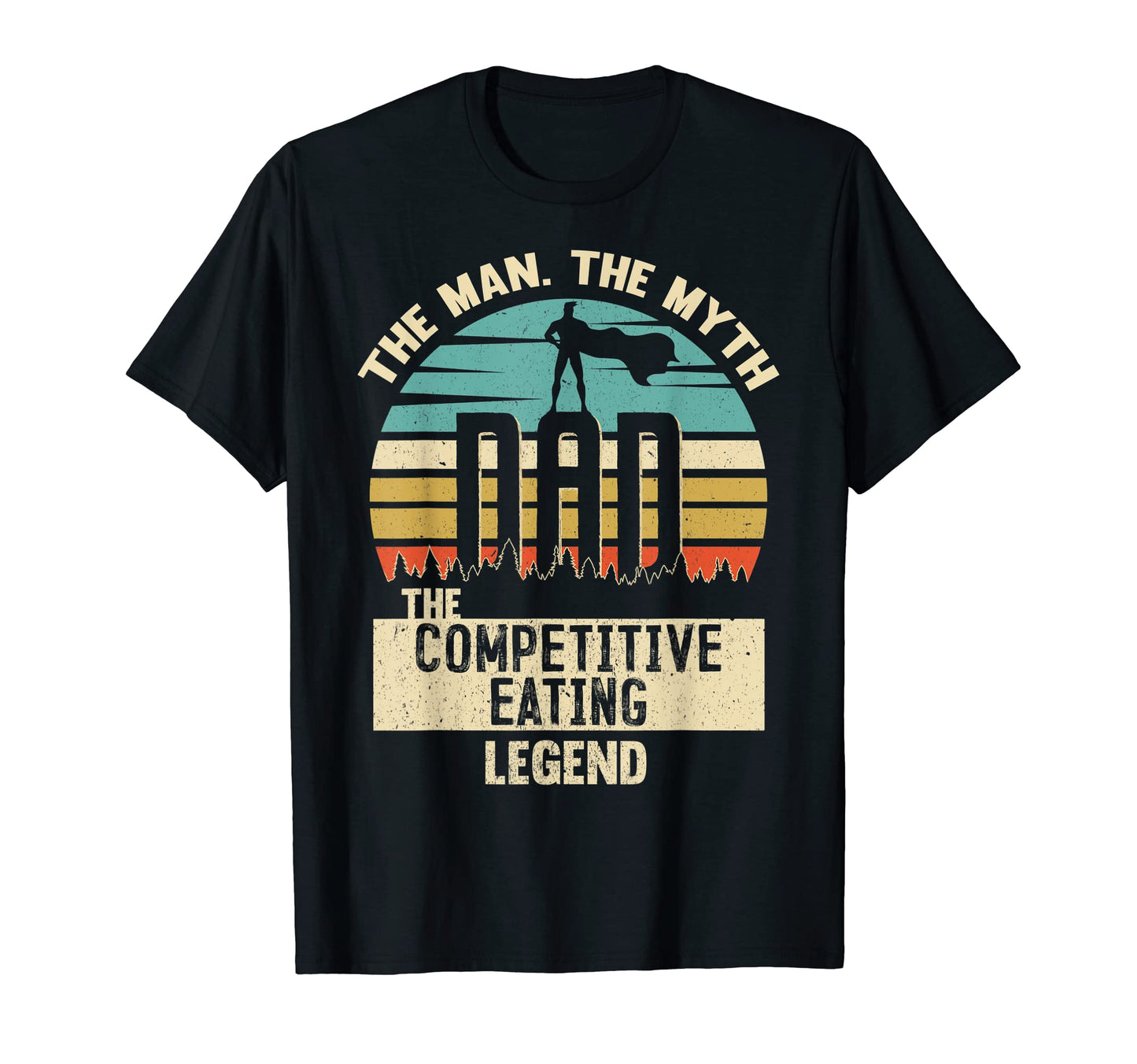 Myth Legend Dad Competitive Eating T-Shirt - Minimalist Print Men Women - T-Shirt, Sweatshirt, Hoodie