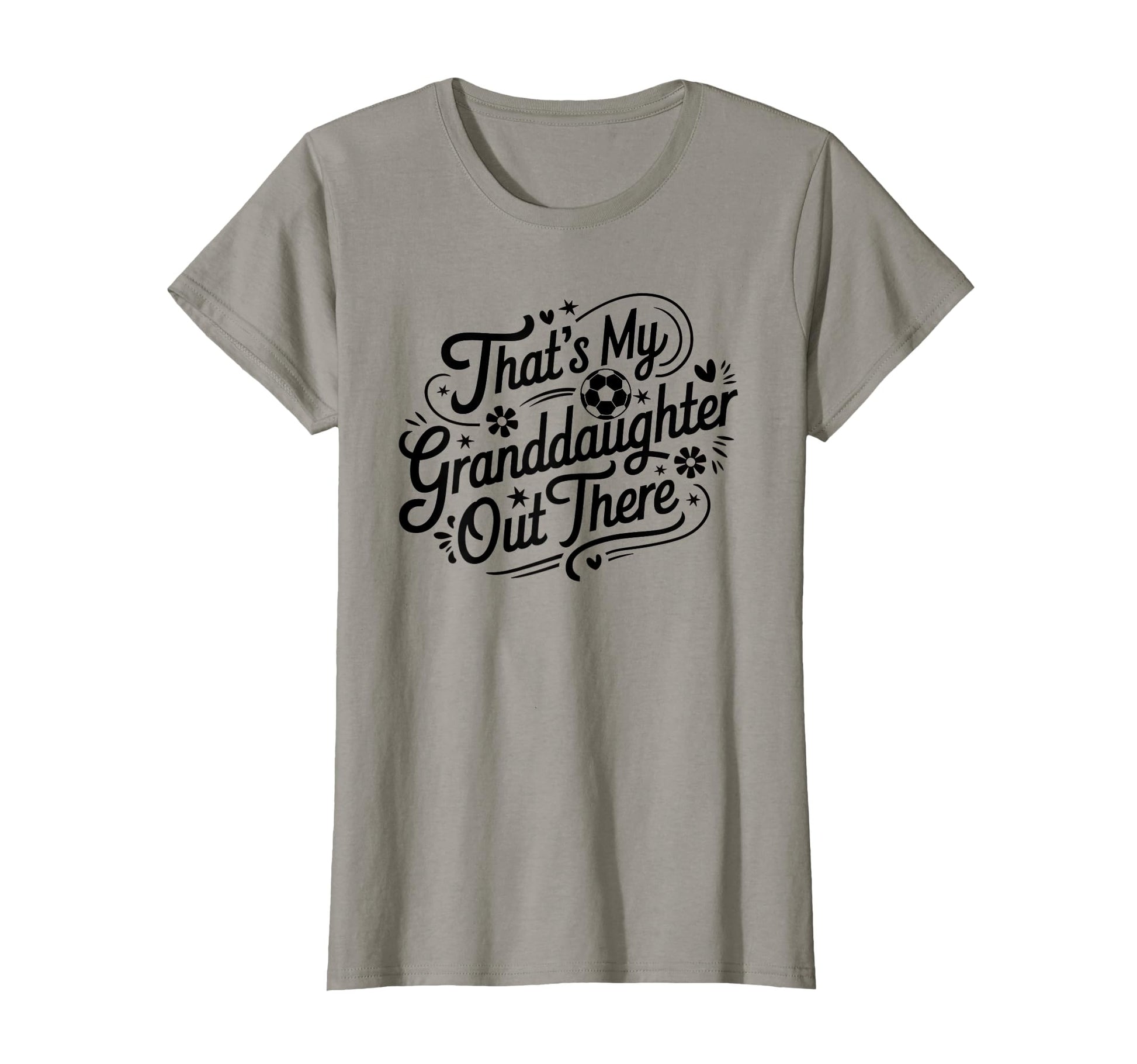 Thats My Granddaughter Out There T-Shirt - Aesthetic Graphic for Adults - T-Shirt, Sweatshirt, Hoodie