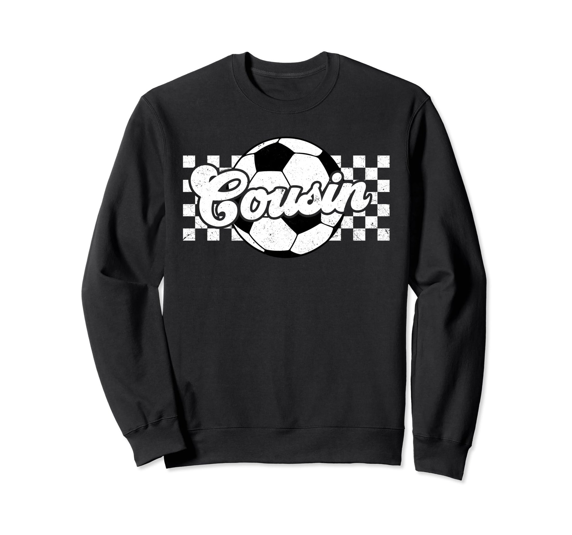 Soccer Cousin Sport Lover Family Sweatshirt - Trendy Graphic Men Women - T-Shirt, Sweatshirt, Hoodie