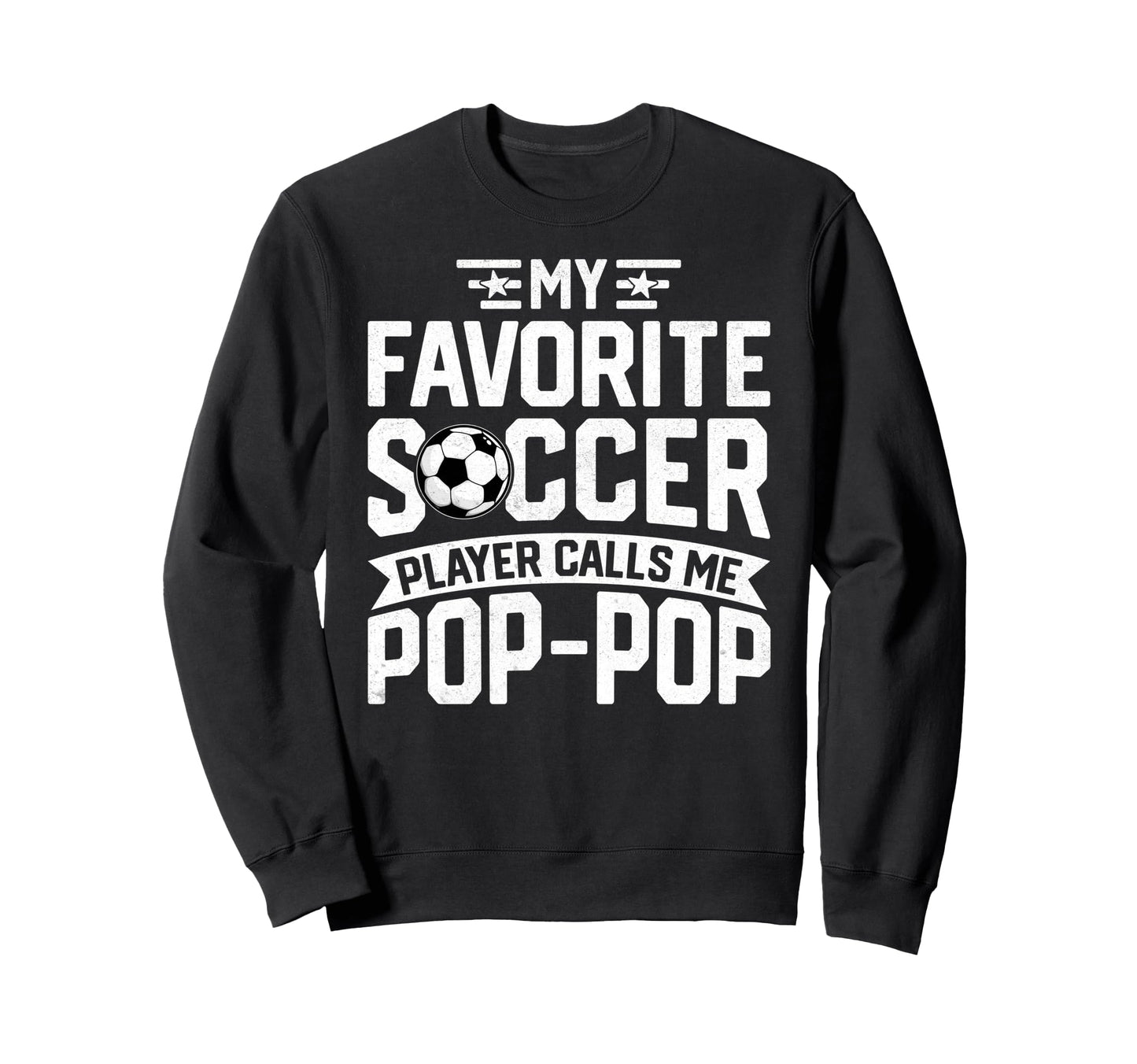Football Soccer Player Call Me Pop Sweatshirt - Graphic Print for Adults - T-Shirt, Sweatshirt, Hoodie