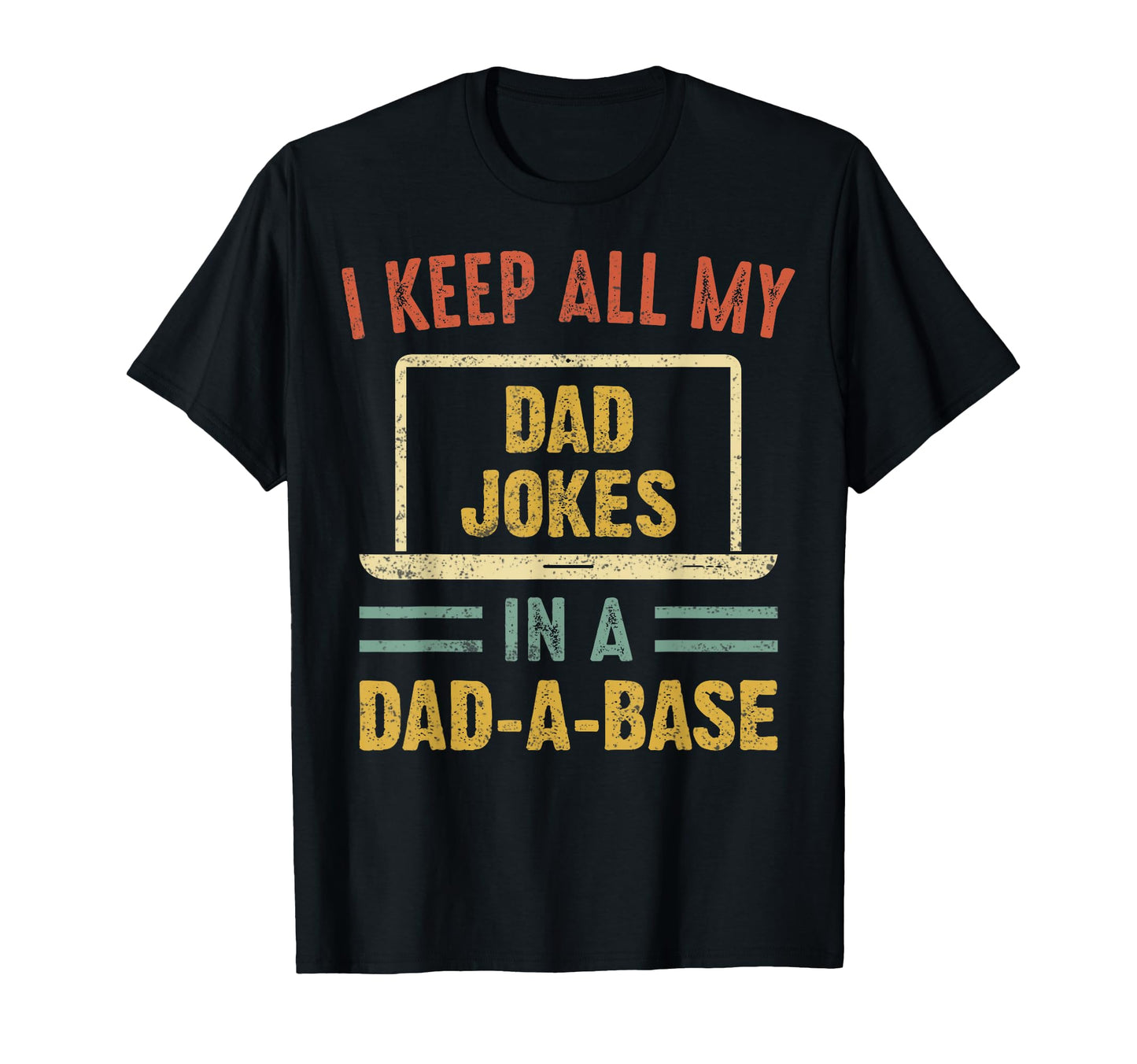 I Keep All My Dad Jokes Dad Base T-Shirt - Streetwear Style Men Women - T-Shirt, Sweatshirt, Hoodie