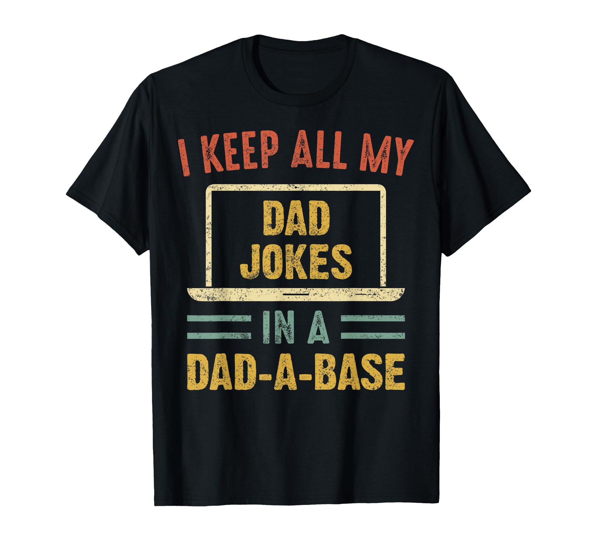 I Keep All My Dad Jokes Dad Base T-Shirt - Streetwear Style Men Women - T-Shirt, Sweatshirt, Hoodie