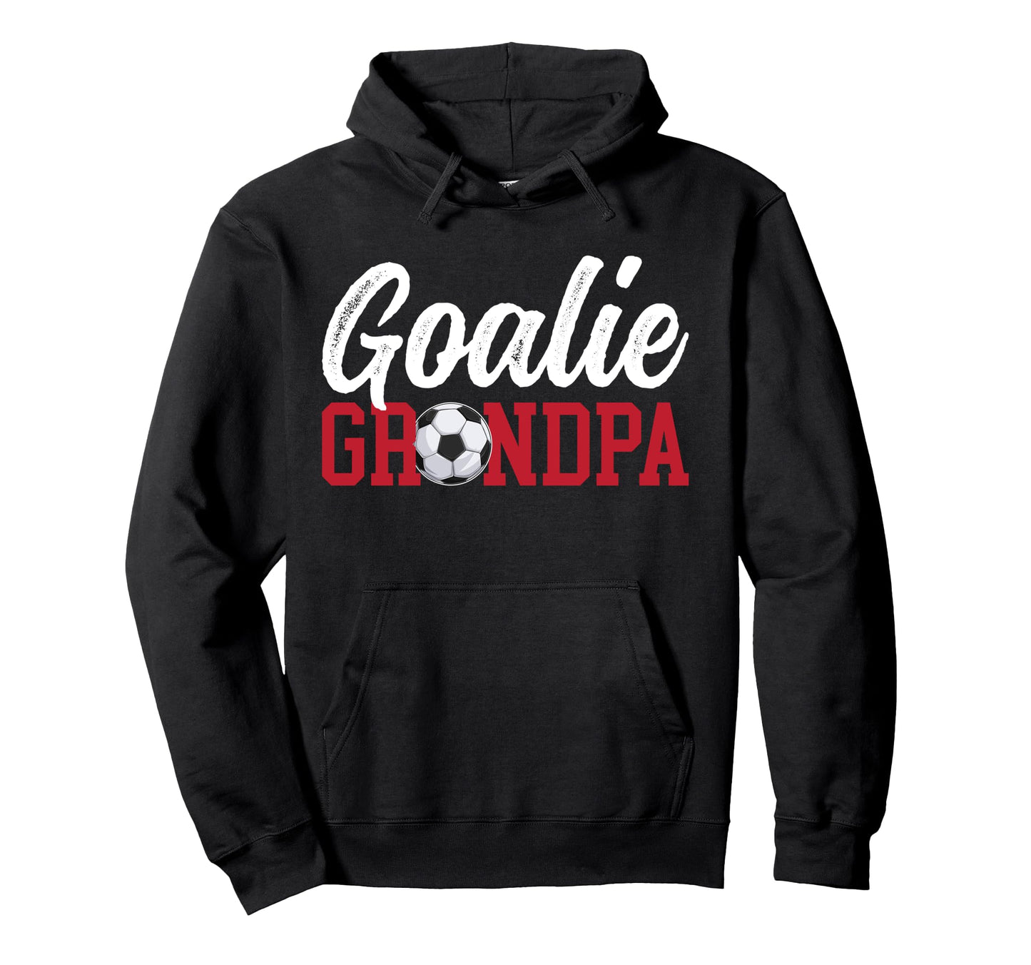 Soccer Goalie Grandpa Soccer Keeper Hoodie - Novelty Apparel for Adults - T-Shirt, Sweatshirt, Hoodie