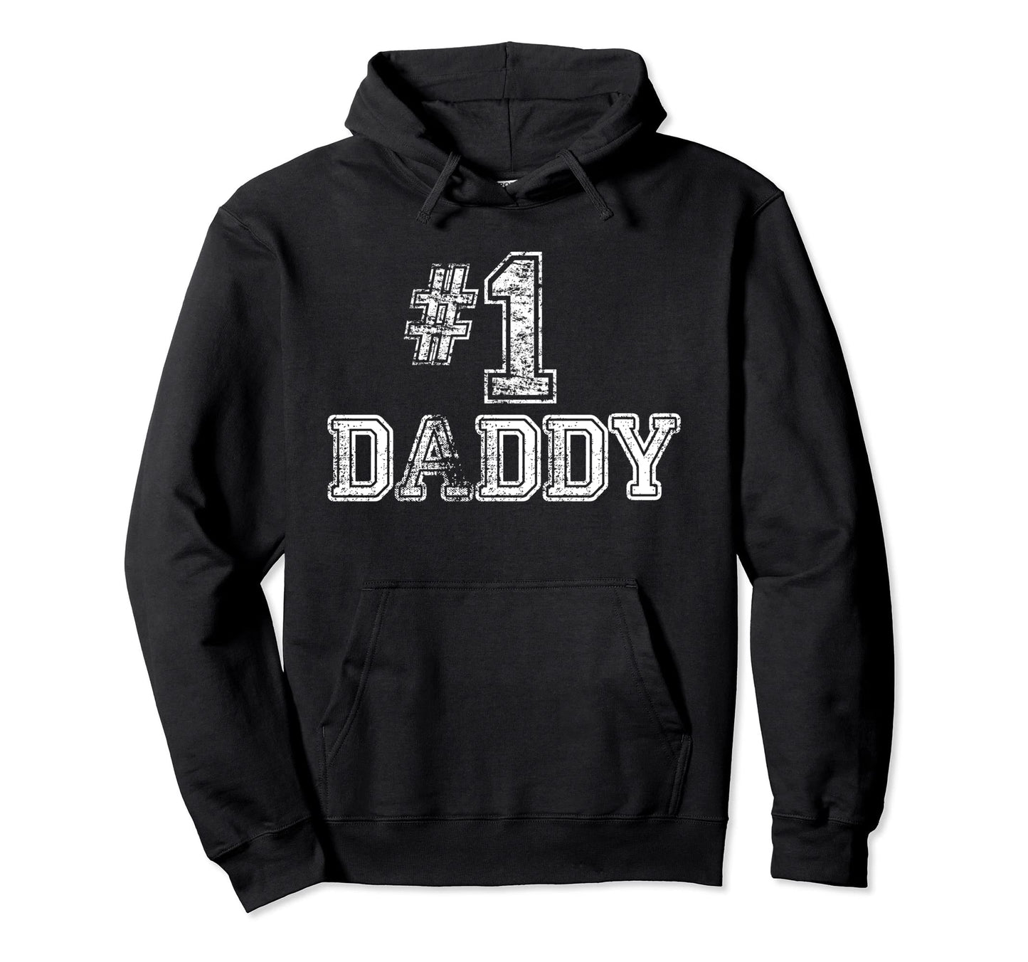1 Daddy Number One Father Hoodie - Aesthetic Graphic for Adults - T-Shirt, Sweatshirt, Hoodie