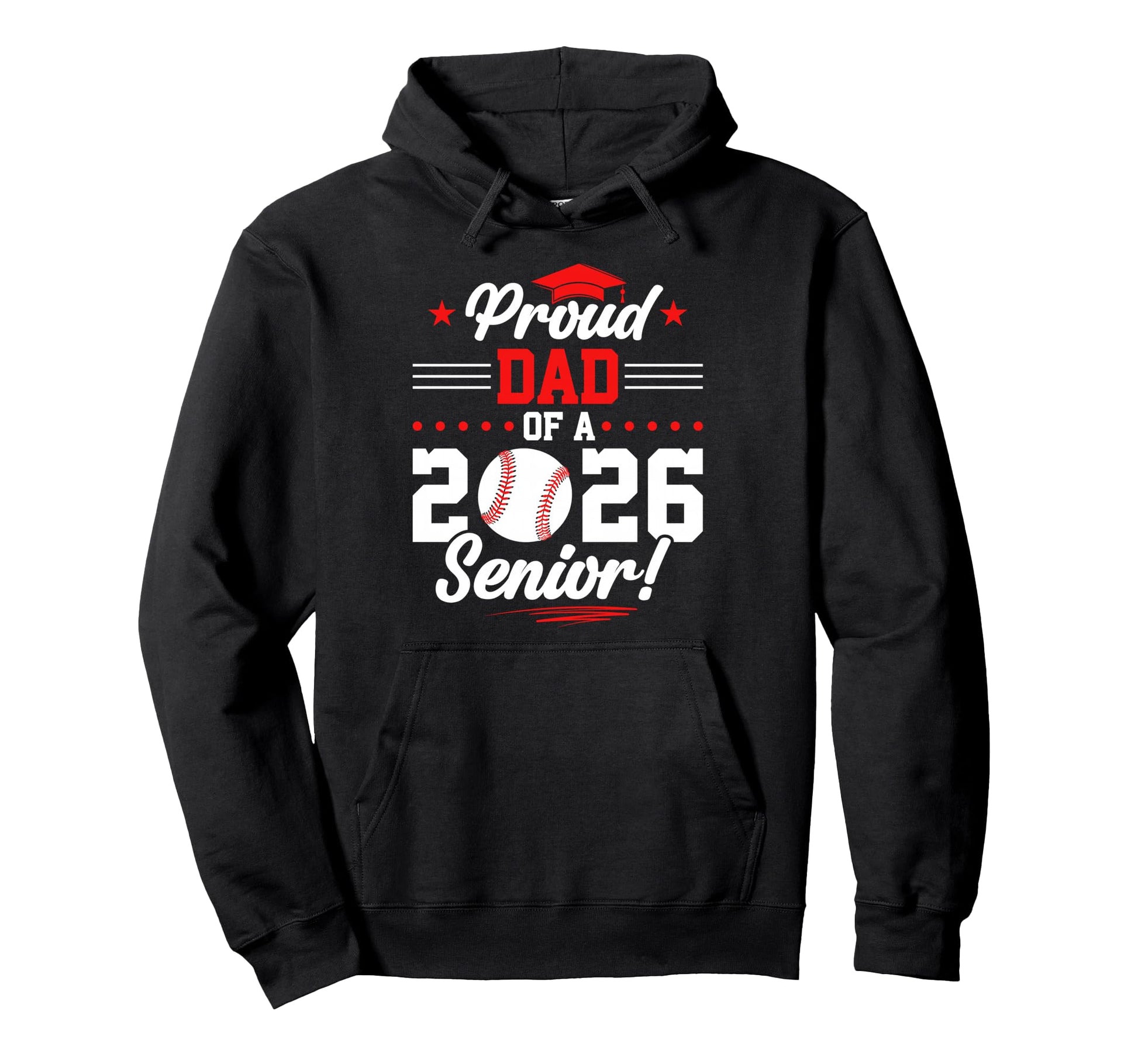 Proud Dad 2026 Senior Baseball Graduate Hoodie - Graphic Print Unisex - T-Shirt, Sweatshirt, Hoodie