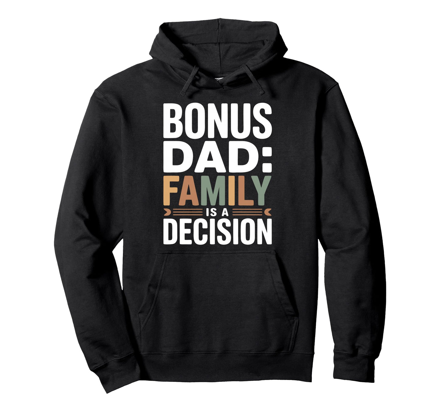 Bonus Dad Step Parent Family Stepdad Hoodie - Custom Art Print Men Women - T-Shirt, Sweatshirt, Hoodie