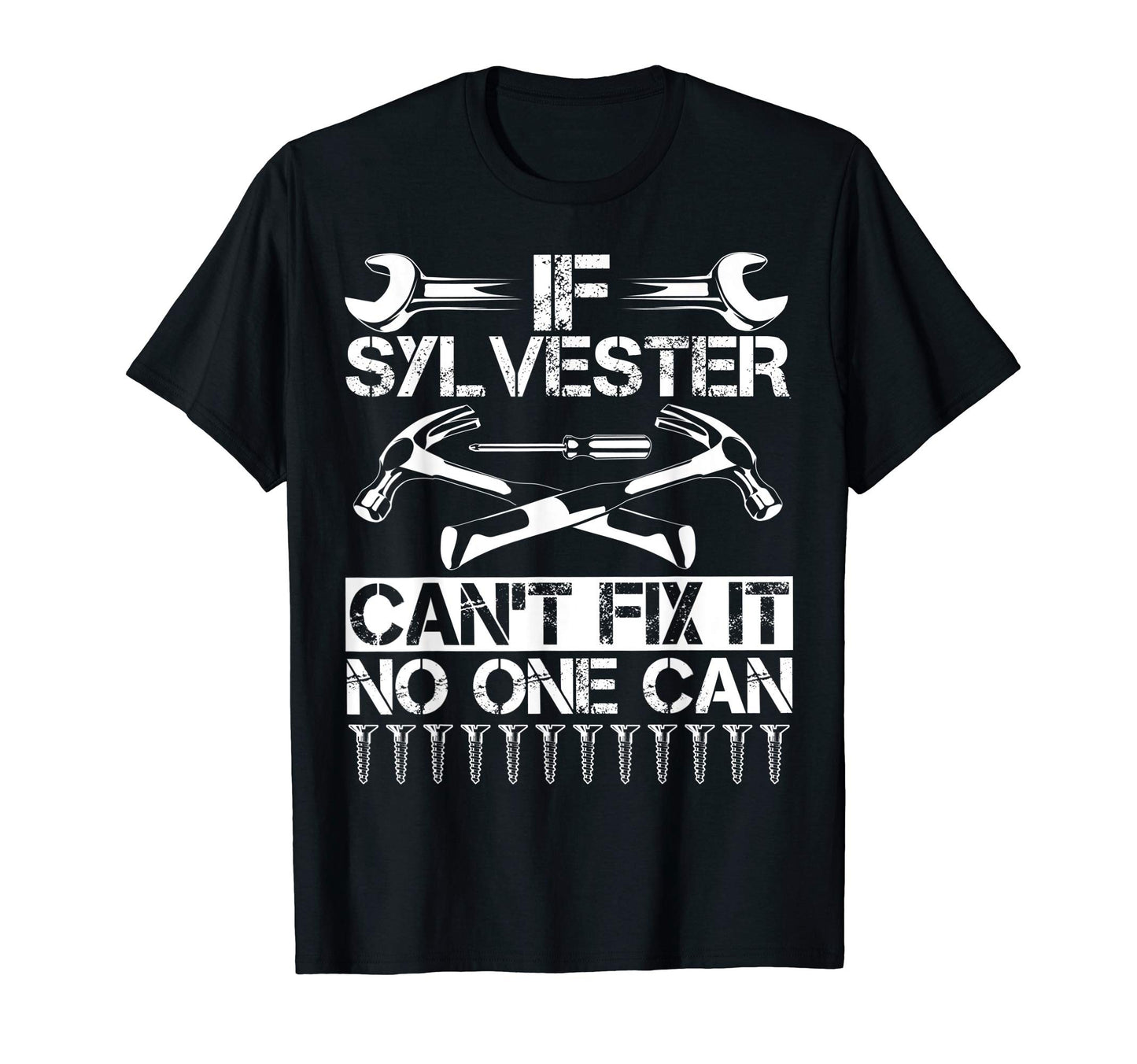 Sylvester Fix It Funny Birthday T-Shirt - Casual Everyday Wear Men Women - T-Shirt, Sweatshirt, Hoodie