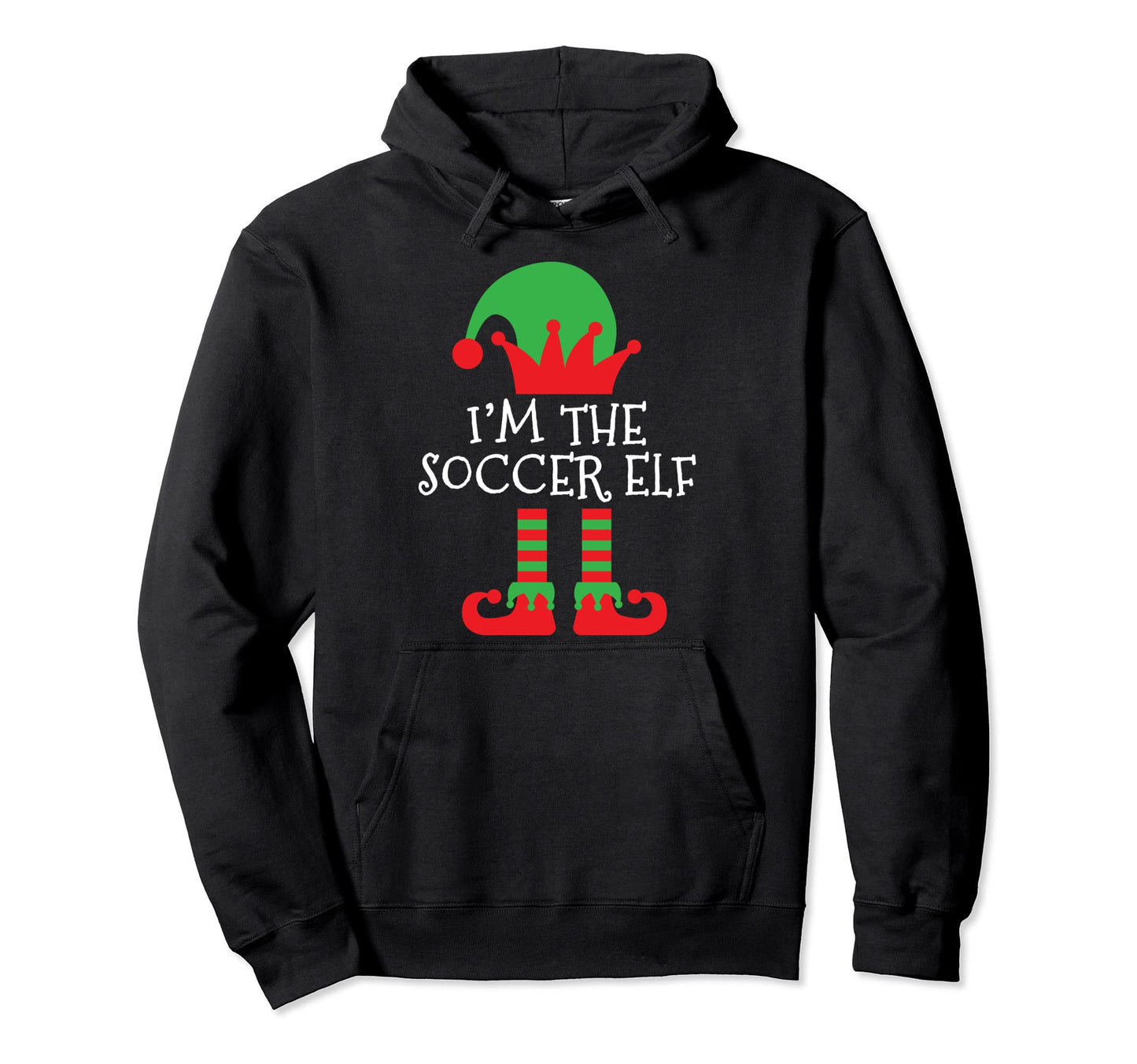 Im Soccer Elf Matching Pajamas Family Hoodie - Streetwear Style for Adults - T-Shirt, Sweatshirt, Hoodie