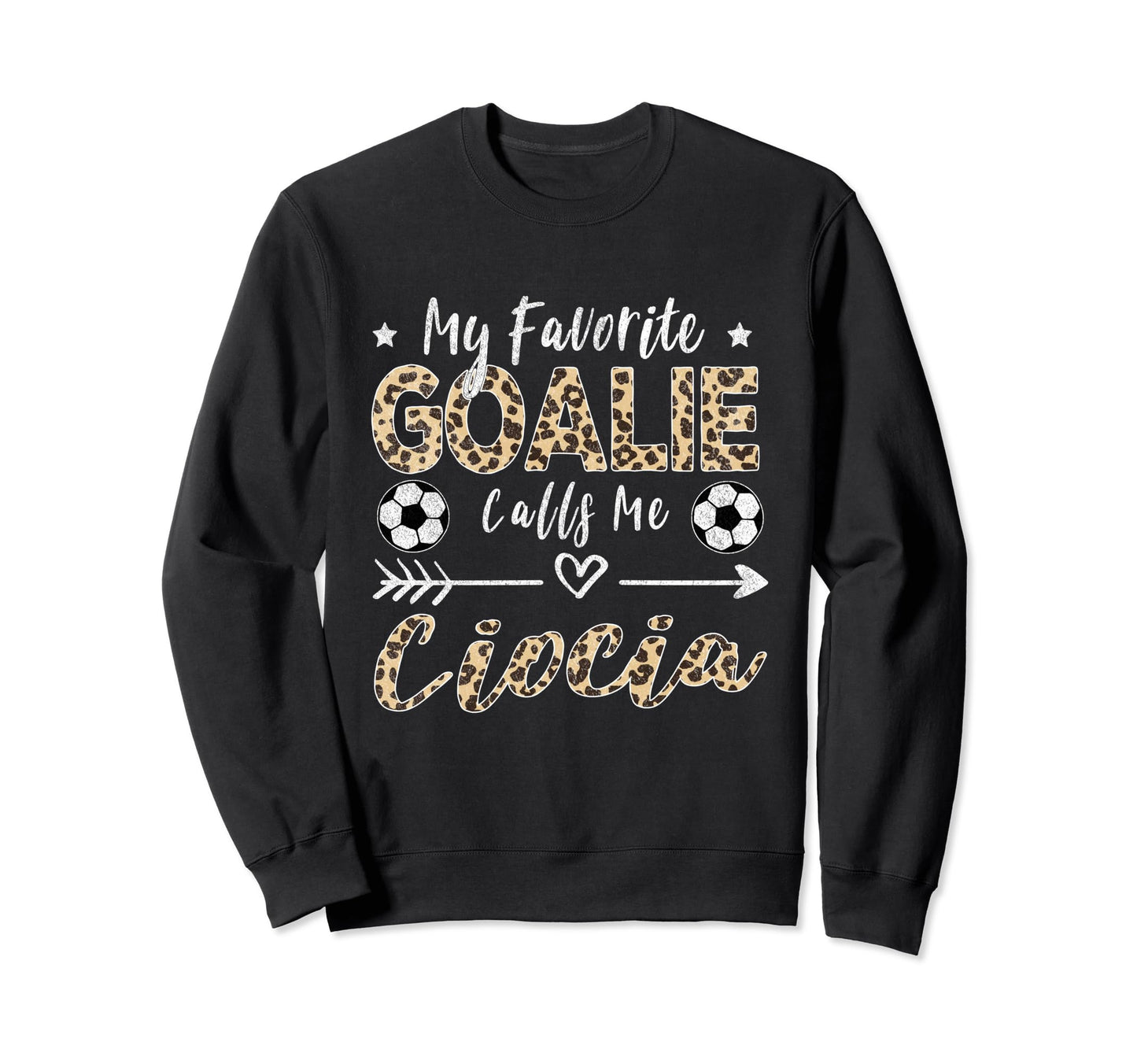 My Favorite Goalie Calls Me Sweatshirt - Minimalist Print for Adults - T-Shirt, Sweatshirt, Hoodie