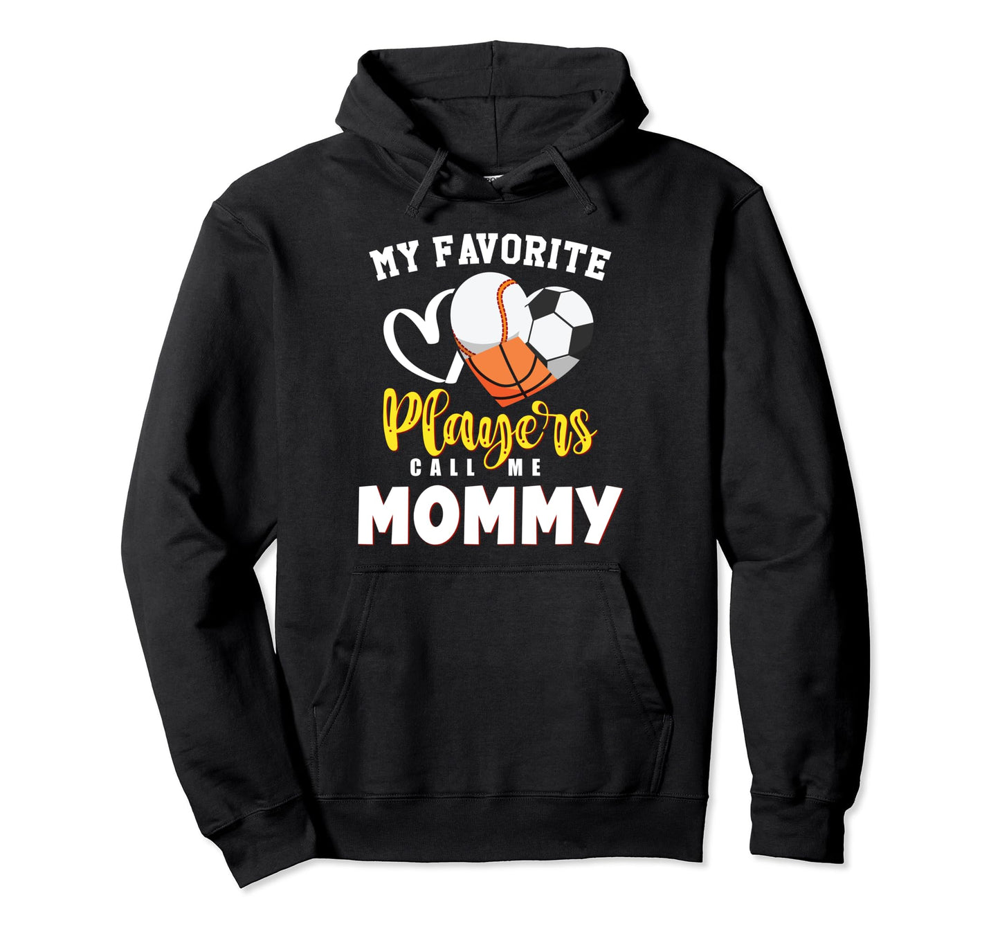Mommy My Favorite Baseball Soccer Hoodie - Minimalist Print for Adults - T-Shirt, Sweatshirt, Hoodie