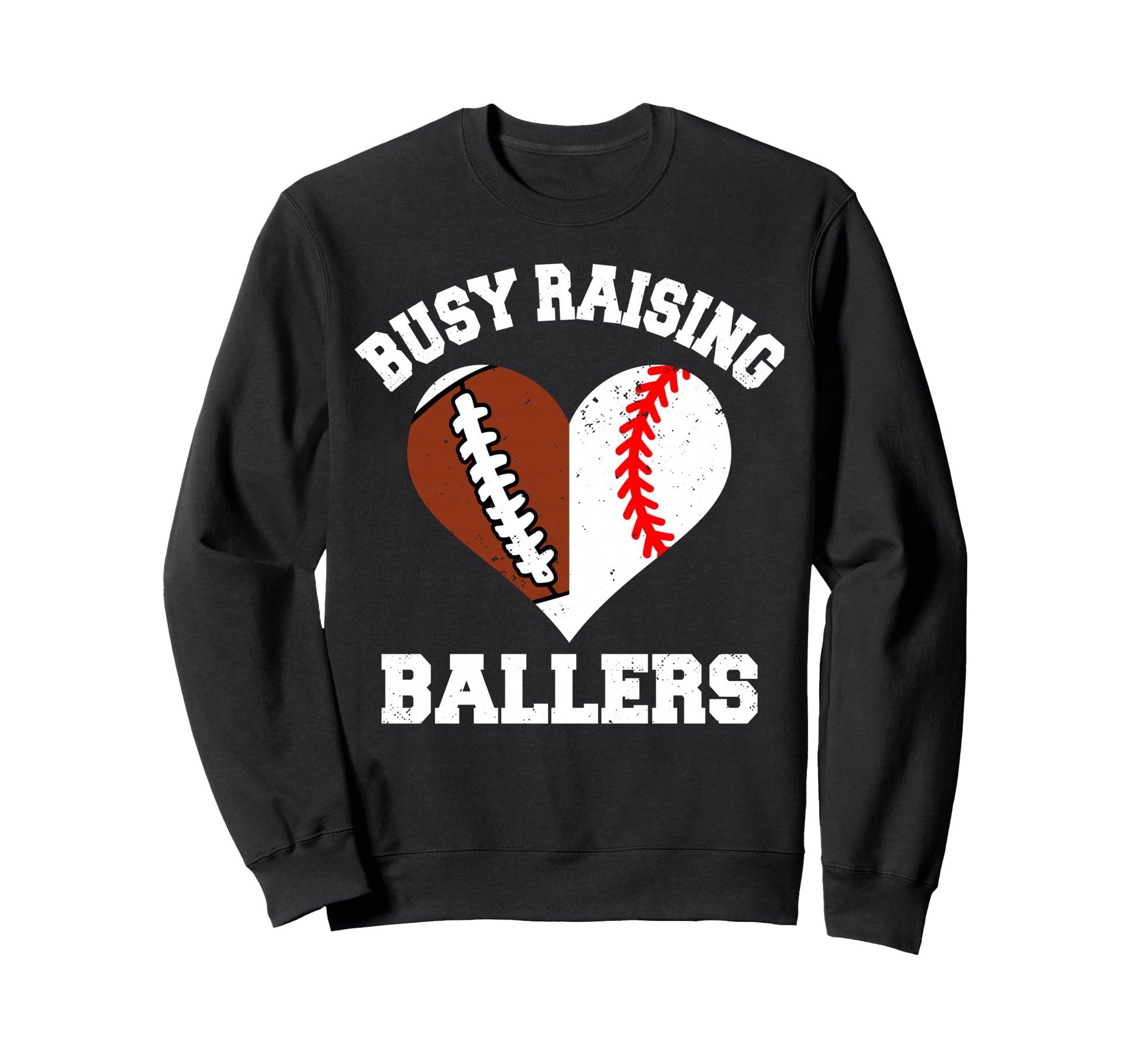 Busy Raising Ballers Football Sweatshirt - Streetwear Style for Adults - T-Shirt, Sweatshirt, Hoodie