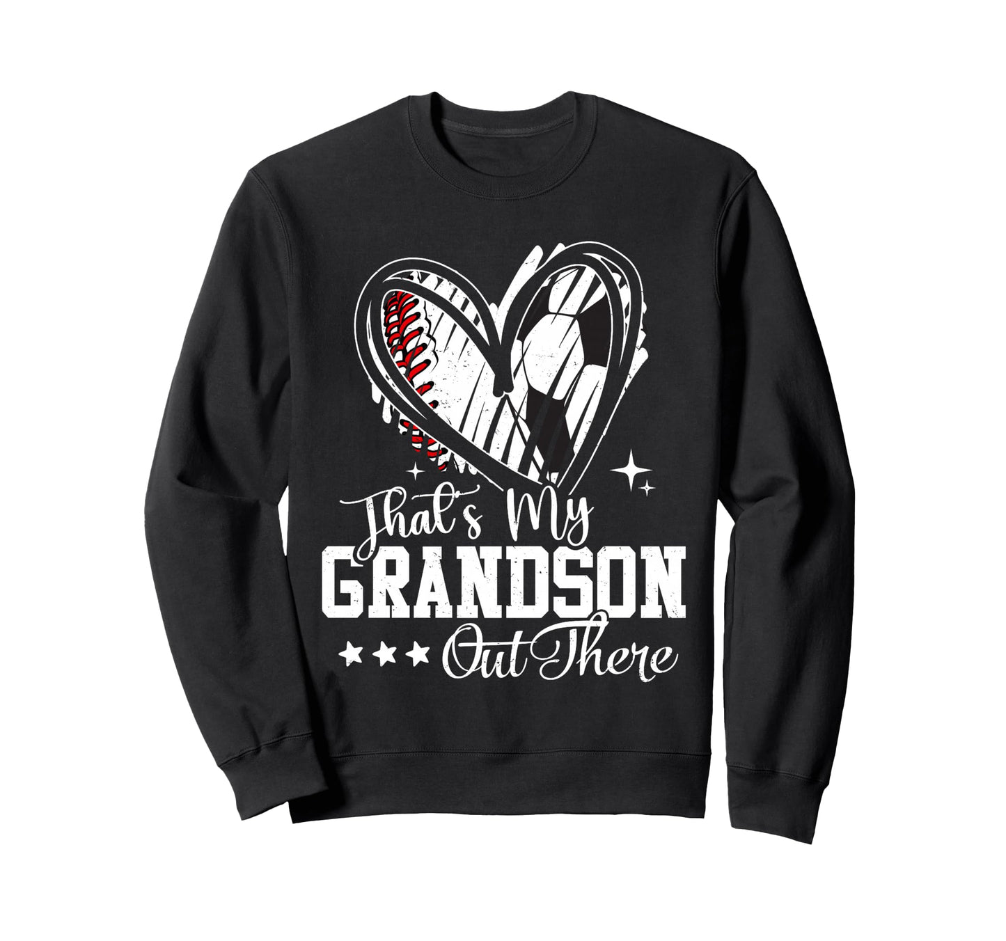 Thats My Grandson Out There Sweatshirt - Fun Novelty Design for Adults - T-Shirt, Sweatshirt, Hoodie
