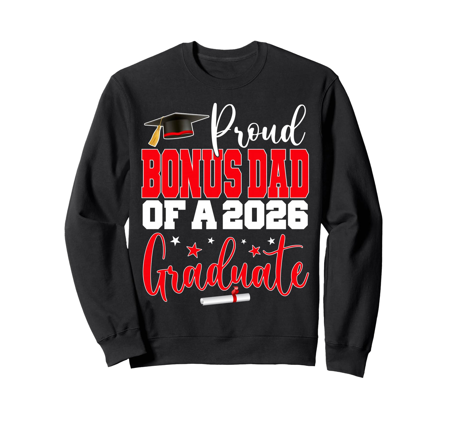 Senior 2026 Proud Bonus Dad Class Sweatshirt - Aesthetic Graphic Unisex - T-Shirt, Sweatshirt, Hoodie