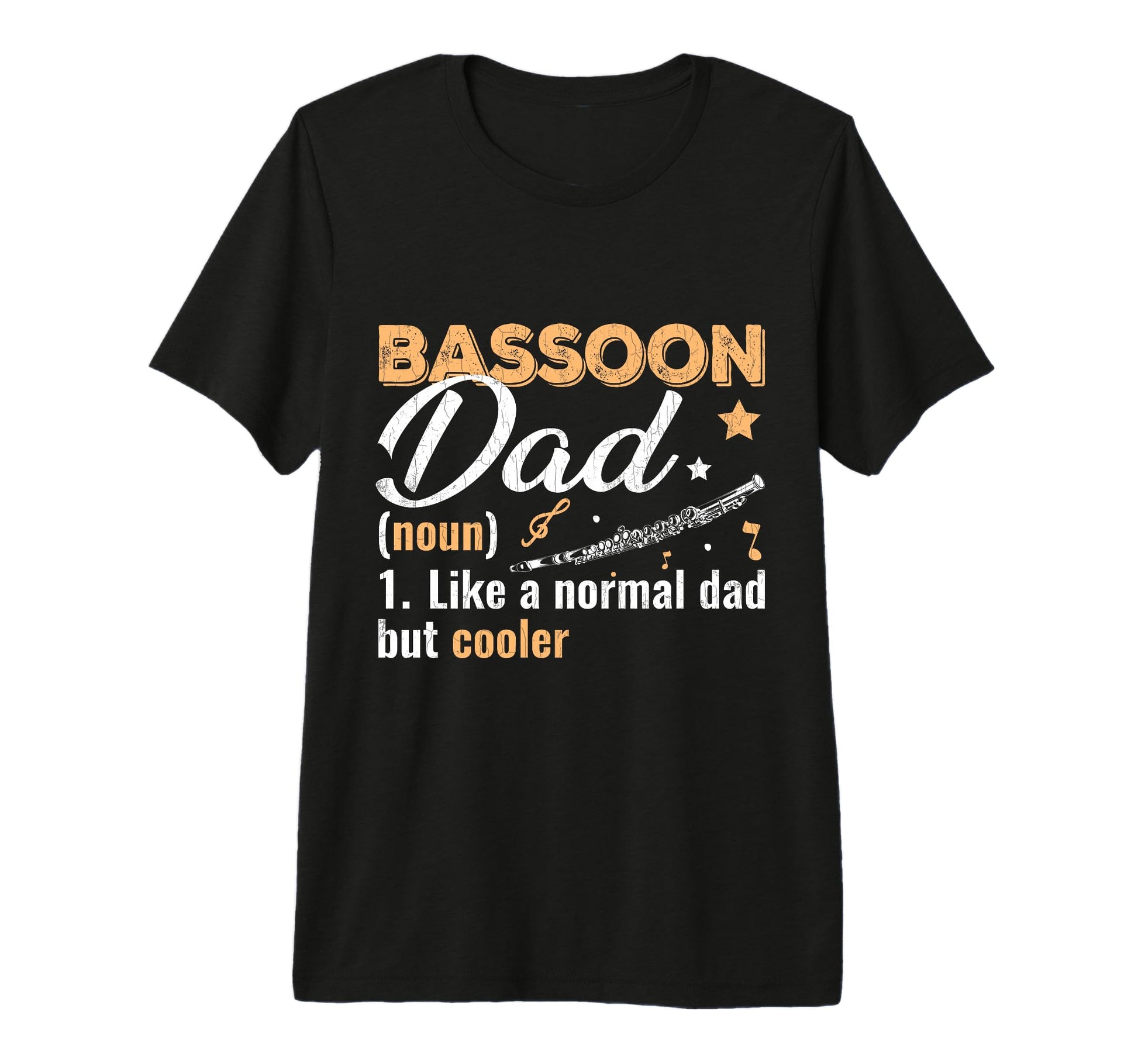 Bassoon Dad Funny Musician Music Lover T-Shirt - Streetwear Style Unisex - T-Shirt, Sweatshirt, Hoodie