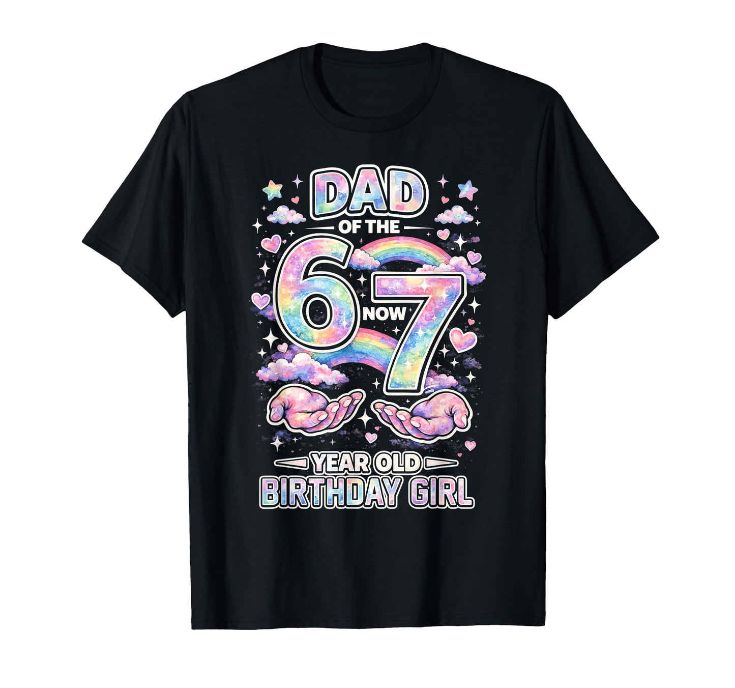 Dad 67 Meme Birthday 7 Years Old T-Shirt - Graphic Print for Adults - T-Shirt, Sweatshirt, Hoodie