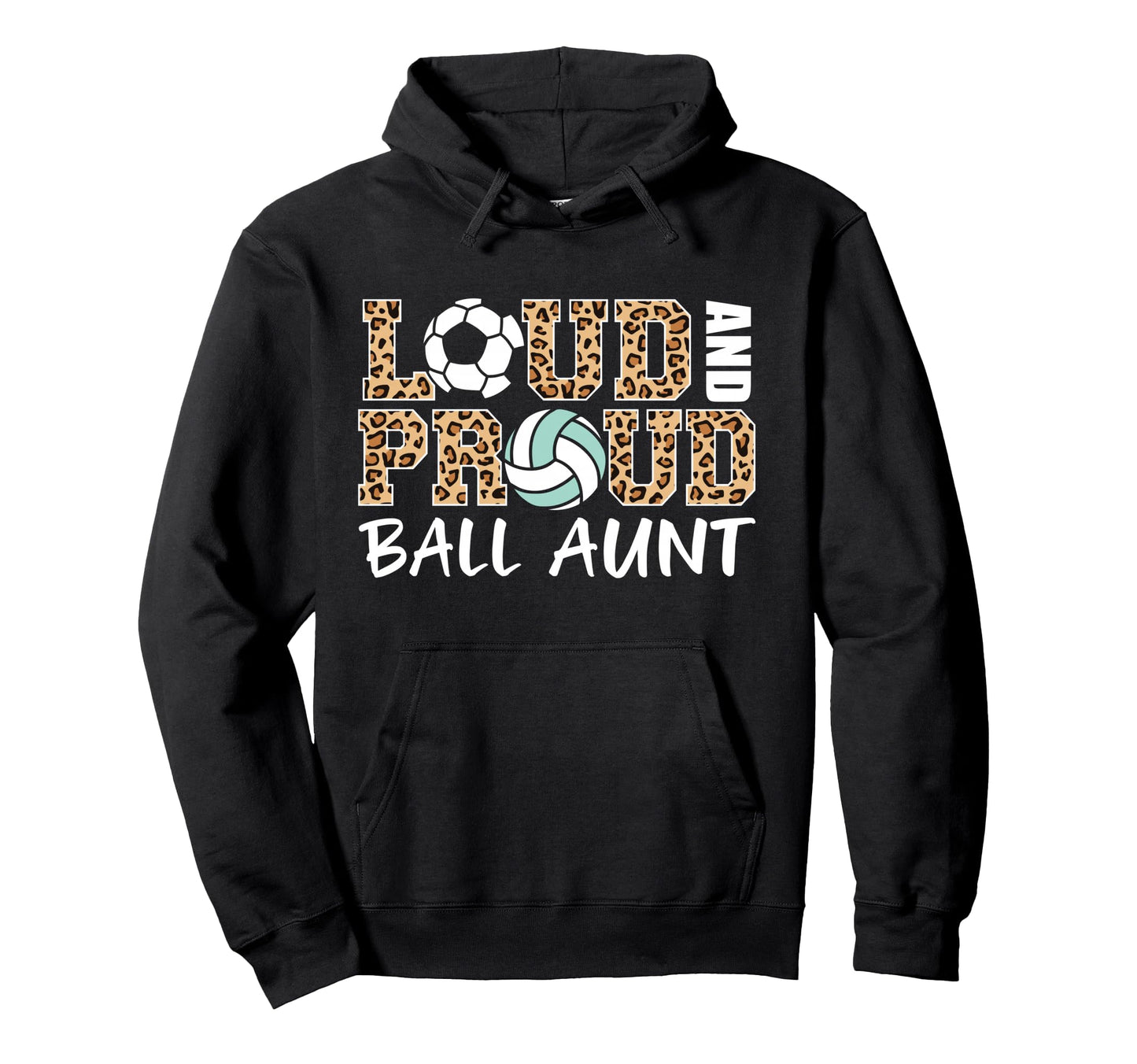 Loud And Proud Soccer Volleyball Aunt Hoodie - Minimalist Print for Adults - T-Shirt, Sweatshirt, Hoodie