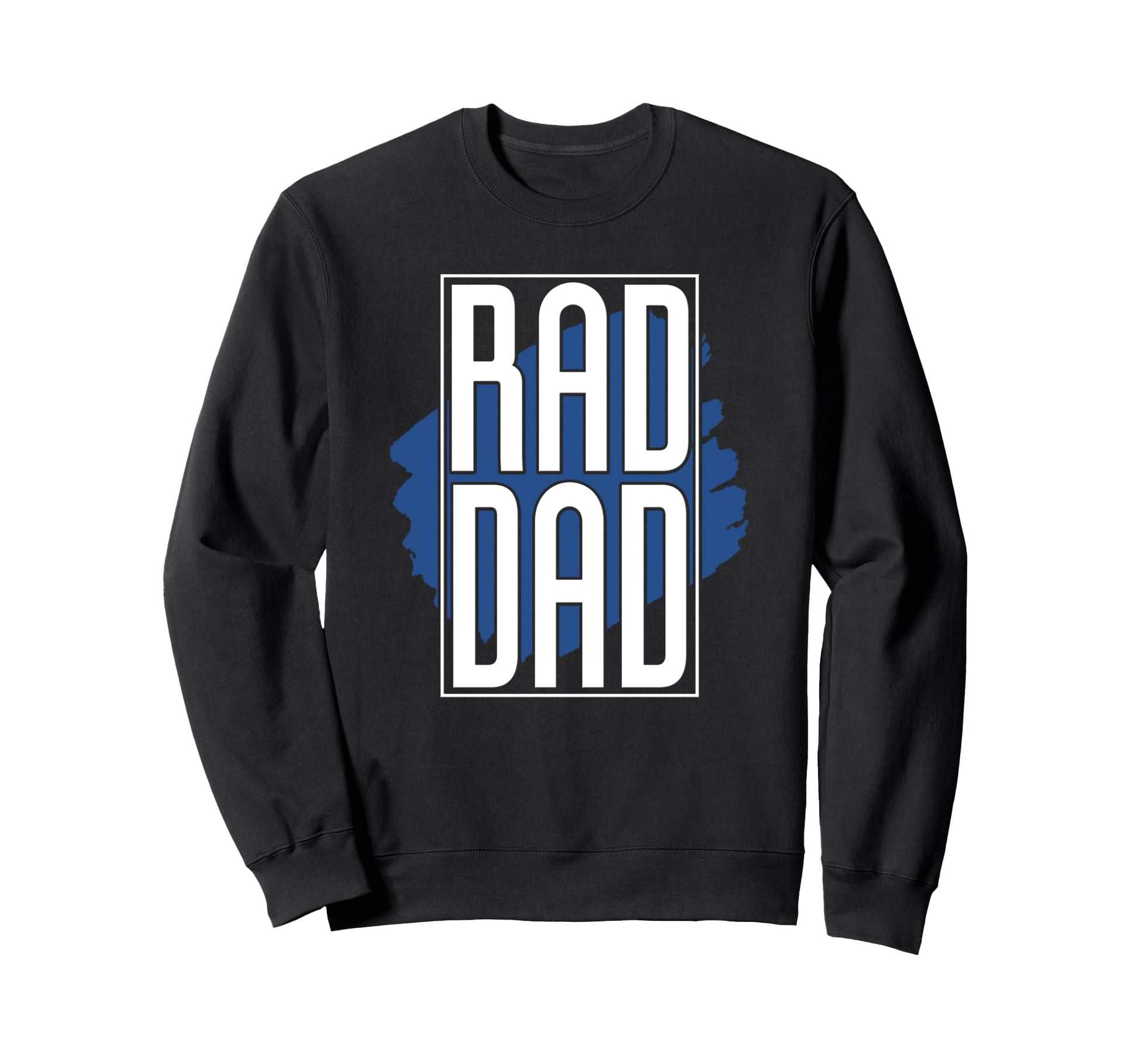 Rad Dad Rad Dad Fathers Day Sweatshirt - Aesthetic Graphic Men Women - T-Shirt, Sweatshirt, Hoodie