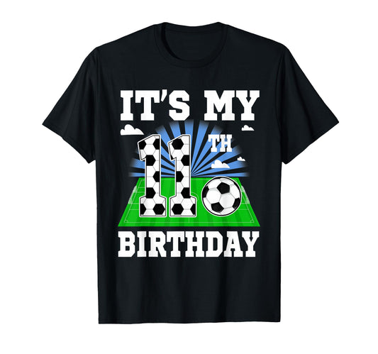 11 Year Old Its My 11Th Birthday T-Shirt - Fun Novelty Design for Adults - T-Shirt, Sweatshirt, Hoodie