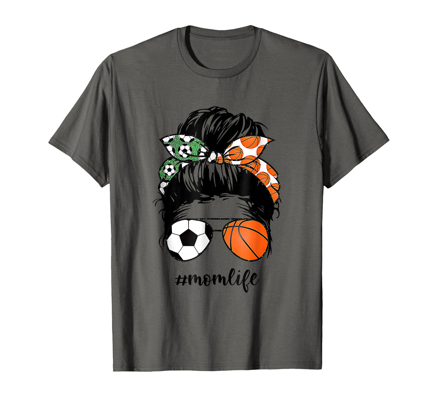 Mom Life Soccer And Basketball Messy Bun T-Shirt - Graphic Print Men Women - T-Shirt, Sweatshirt, Hoodie