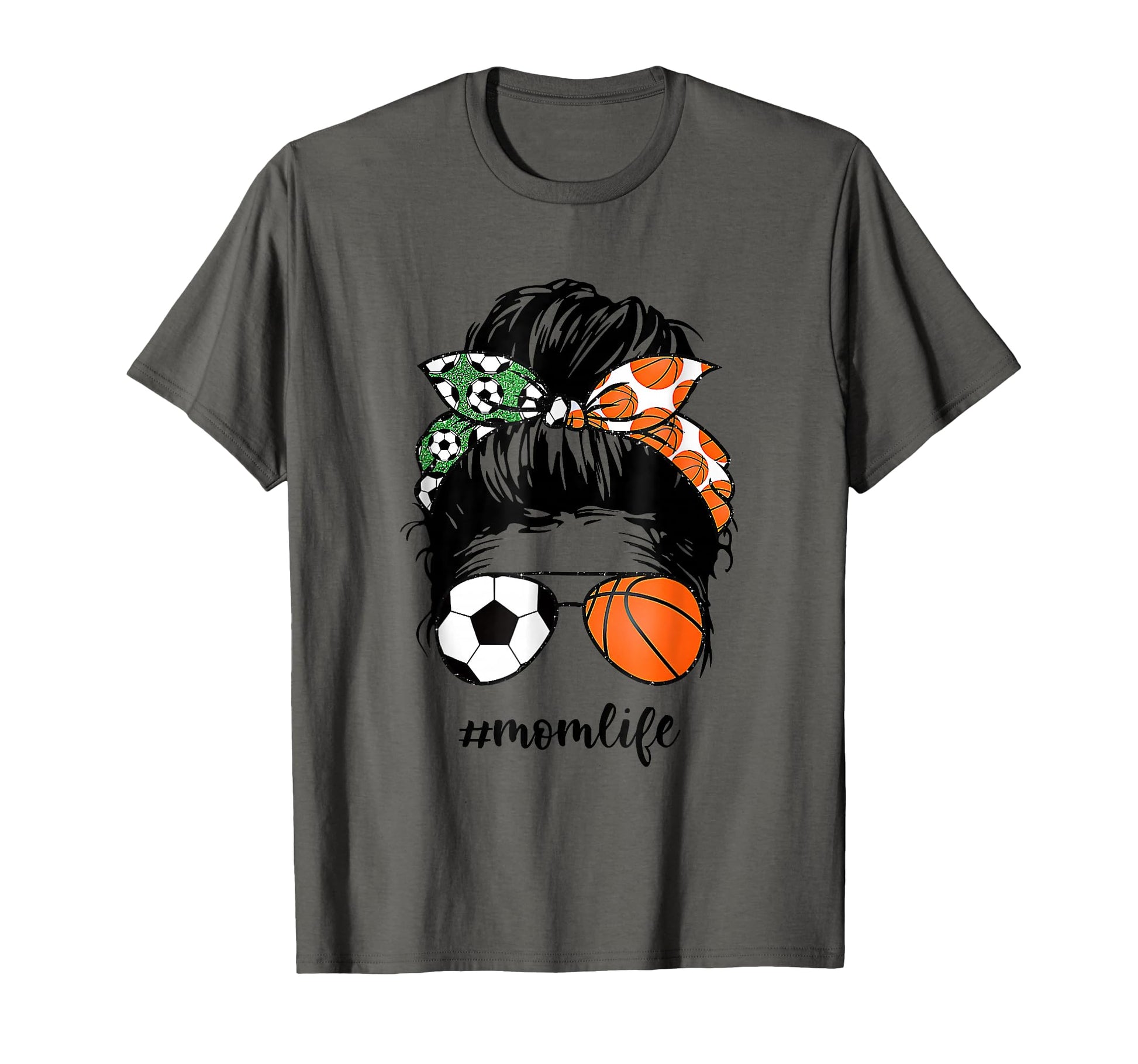 Mom Life Soccer And Basketball Messy Bun T-Shirt - Graphic Print Men Women - T-Shirt, Sweatshirt, Hoodie