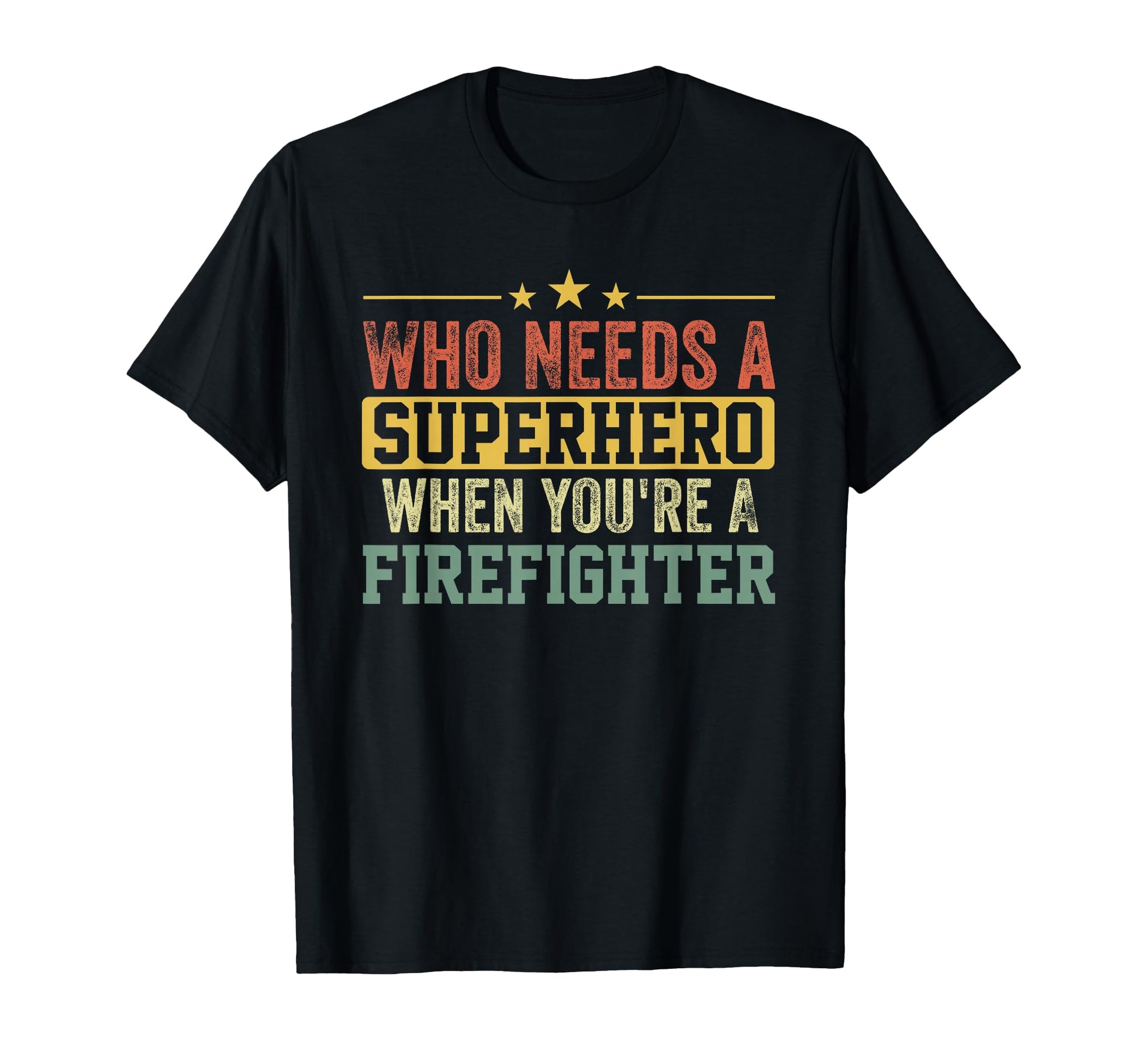 Funny Firefighter Superhero Dad T-Shirt - Streetwear Style for Adults - T-Shirt, Sweatshirt, Hoodie