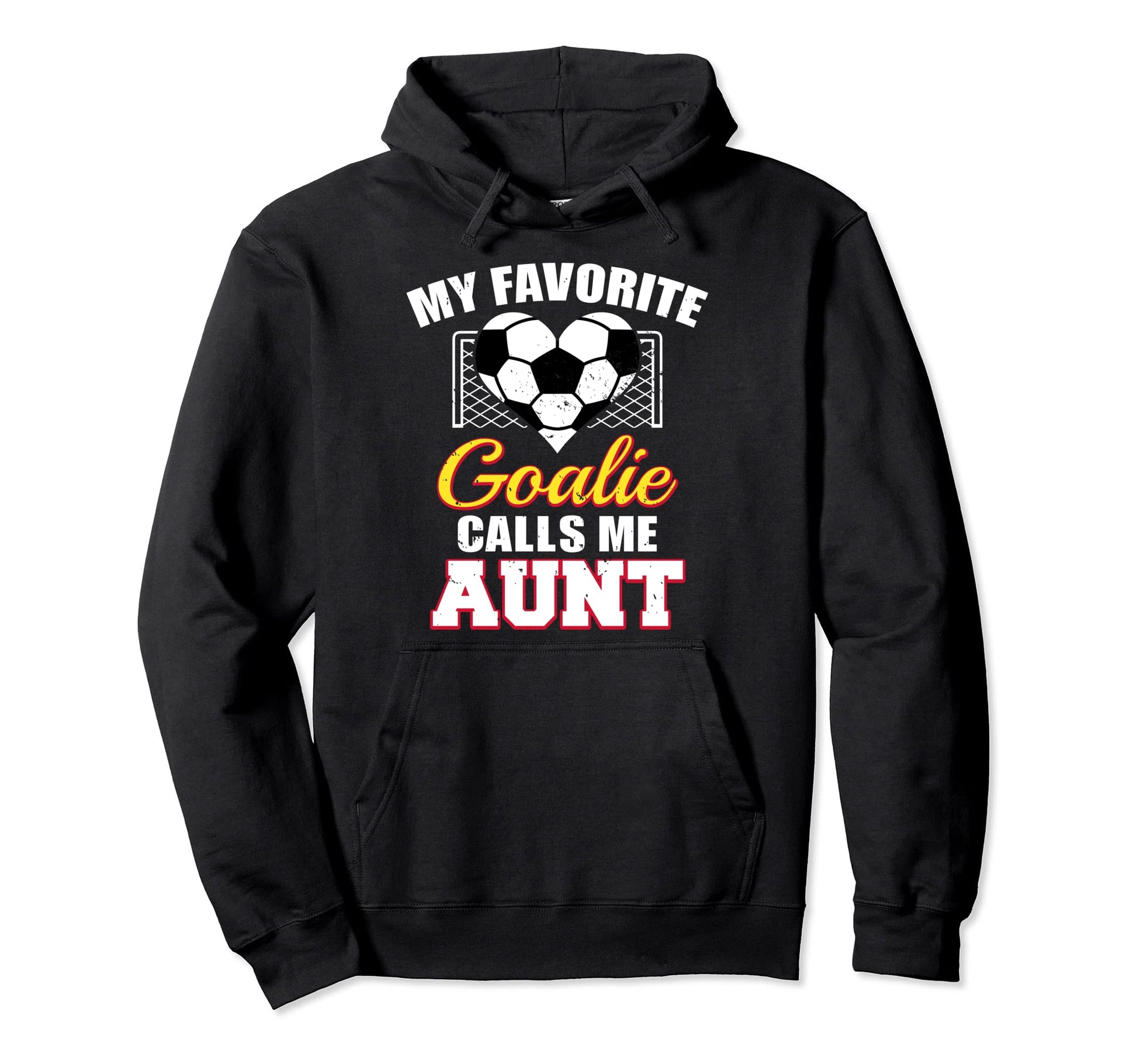 My Favorite Goalie Calls Me Aunt Hoodie - Minimalist Print for Adults - T-Shirt, Sweatshirt, Hoodie