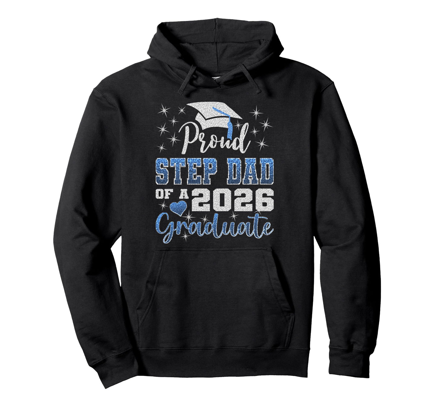 Super Proud Step Dad 2026 Graduate Hoodie - Custom Art Print for Adults - T-Shirt, Sweatshirt, Hoodie