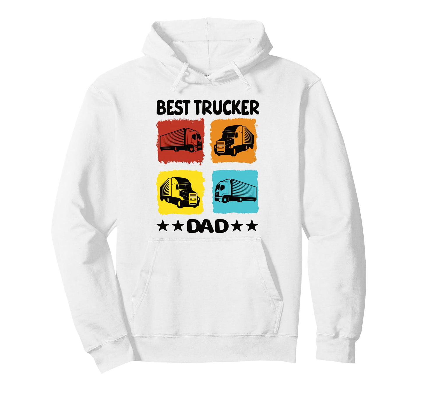 Best Trucker Dad Truck Driver Trucker Hoodie - Custom Art Print Men Women - T-Shirt, Sweatshirt, Hoodie